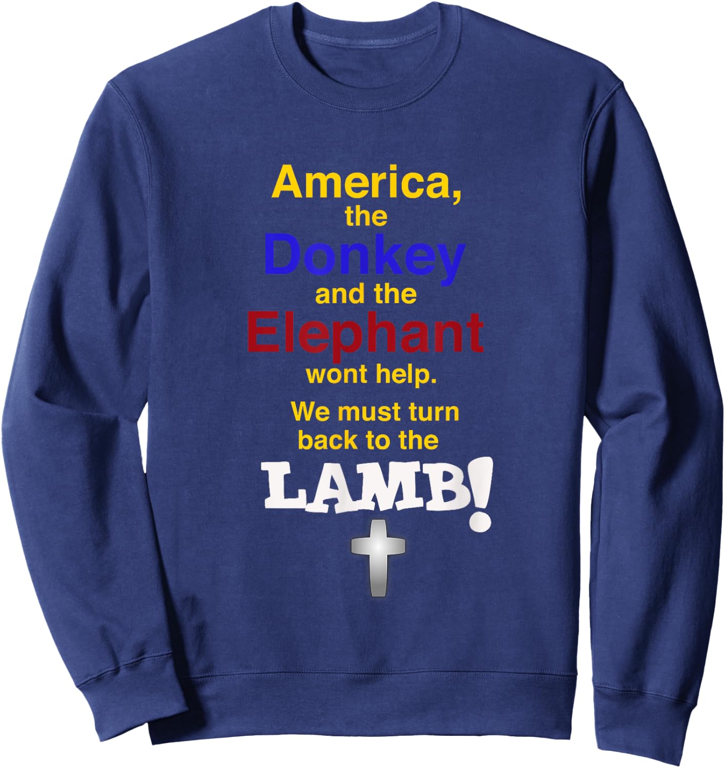 Elephant (Republican) and Donkey (Democrat) Lamb (Christian) Sweatshirt - Sweatshirt | Navy