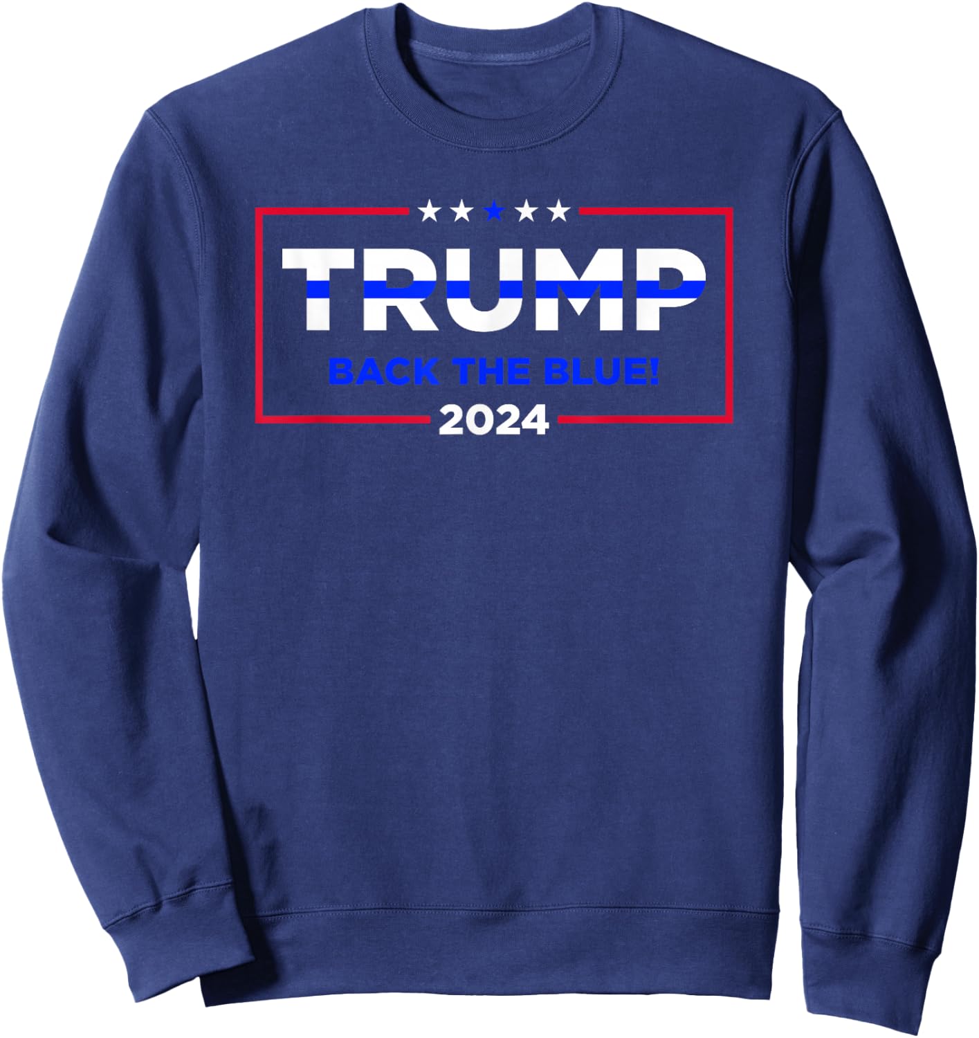 Trump Back The Blue, Police for Trump 2024 Sweatshirt - Sweatshirt | Navy