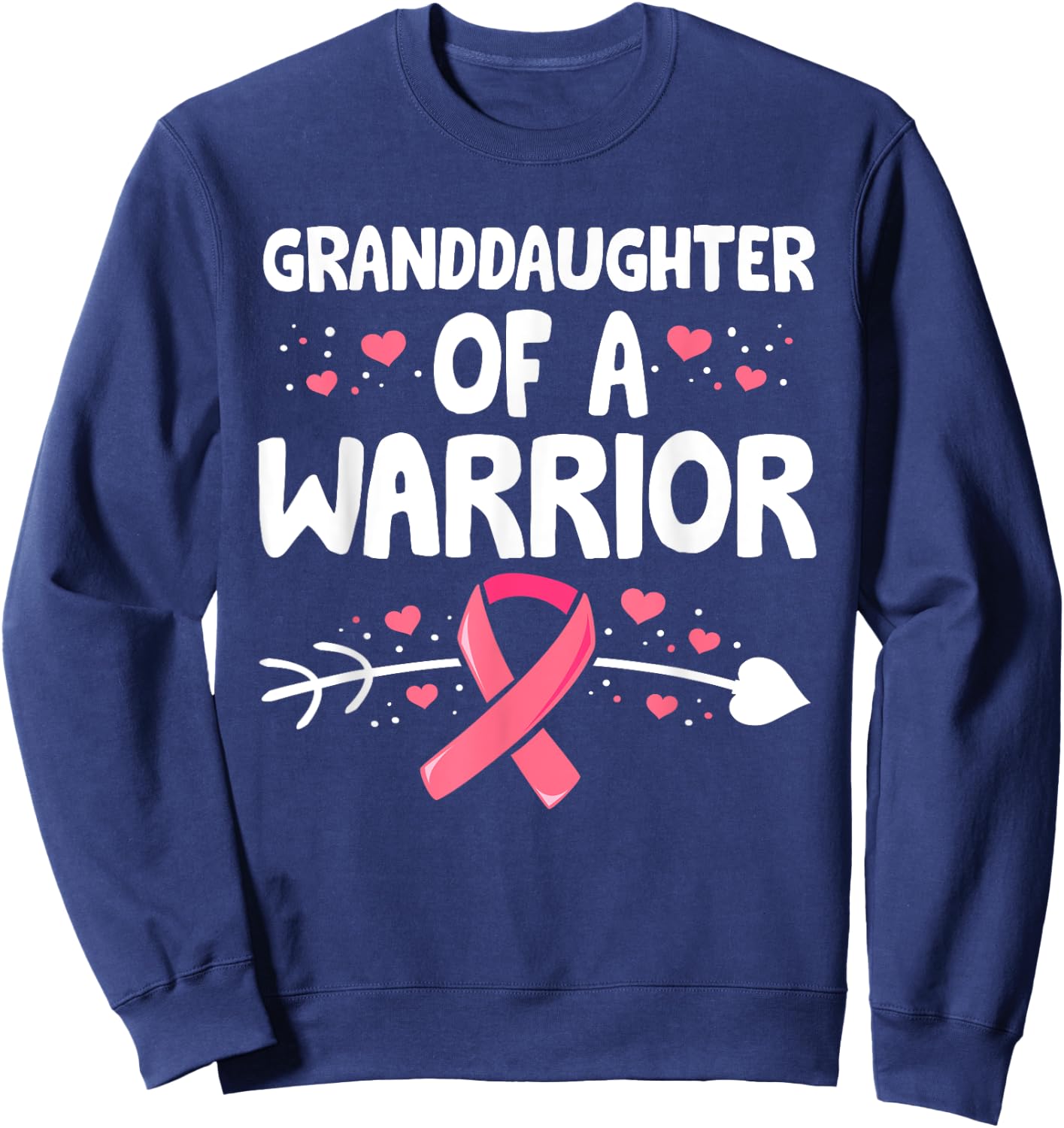 Breast Cancer GrandDaughter Of A Warrior Pink Ribbon Grandma Sweatshirt - Sweatshirt | Navy
