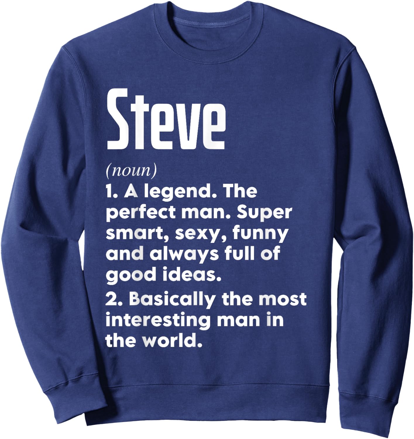 Steve Name Definition Funny Meaning Personalized Sweatshirt - Sweatshirt | Navy