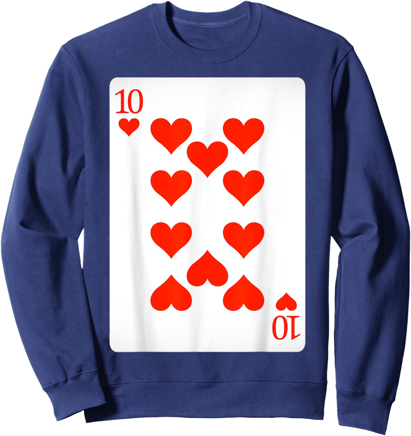 10 Ten of Hearts Playing Cards Shirt Easy Halloween Costume Sweatshirt - Sweatshirt | Navy
