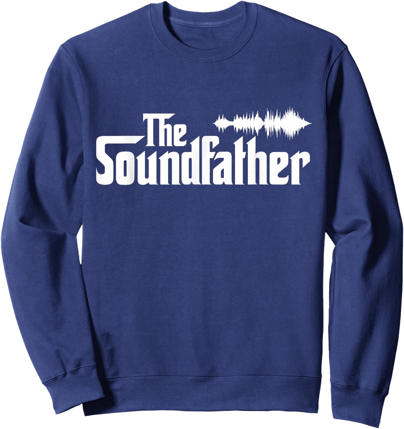 The Soundfather Audio Engineer Sound Engineer Sweatshirt - Sweatshirt | Navy