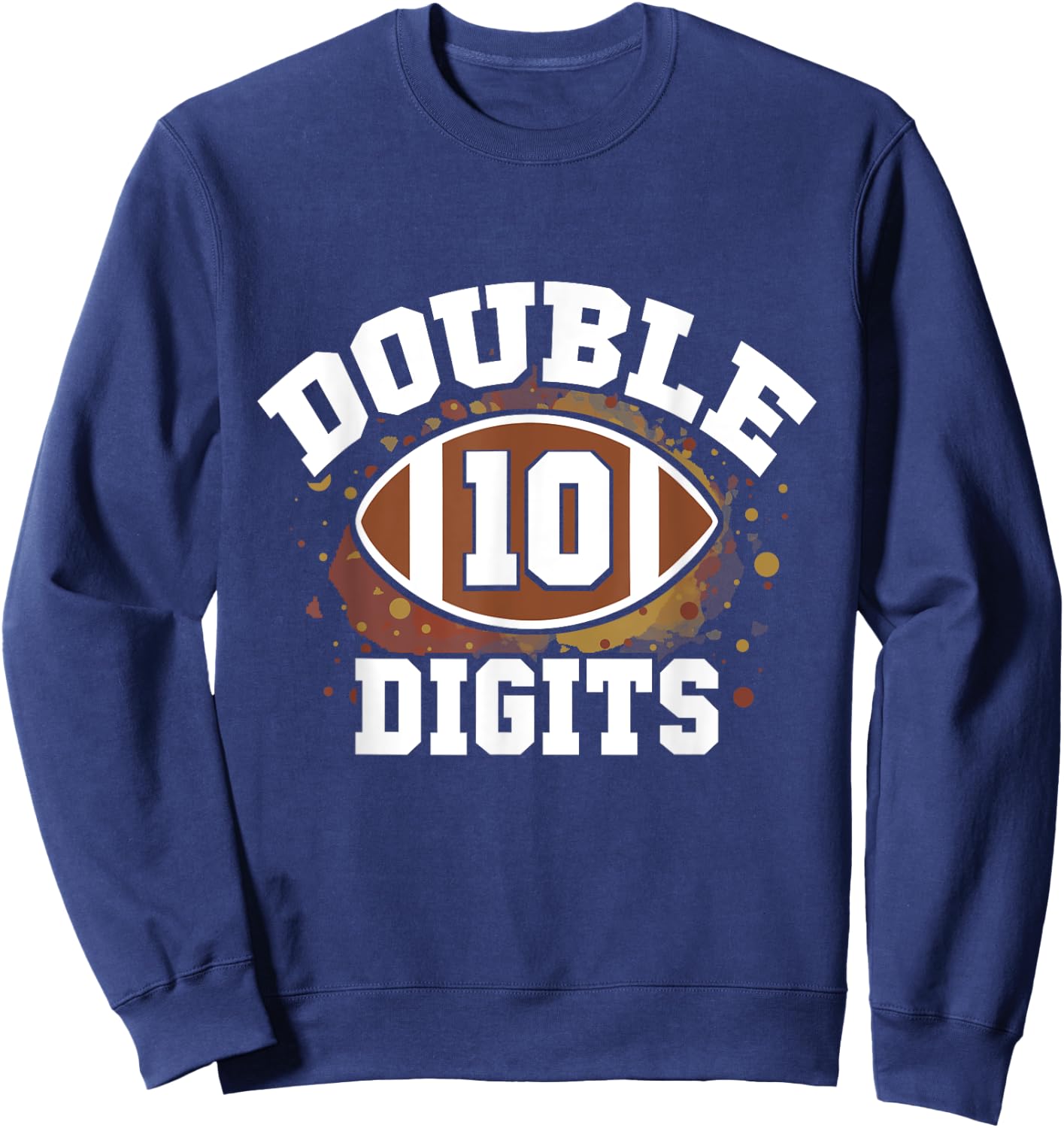 Double Digits Football Birthday Boy 10th Bday 10 Years Old Sweatshirt - Sweatshirt | Navy
