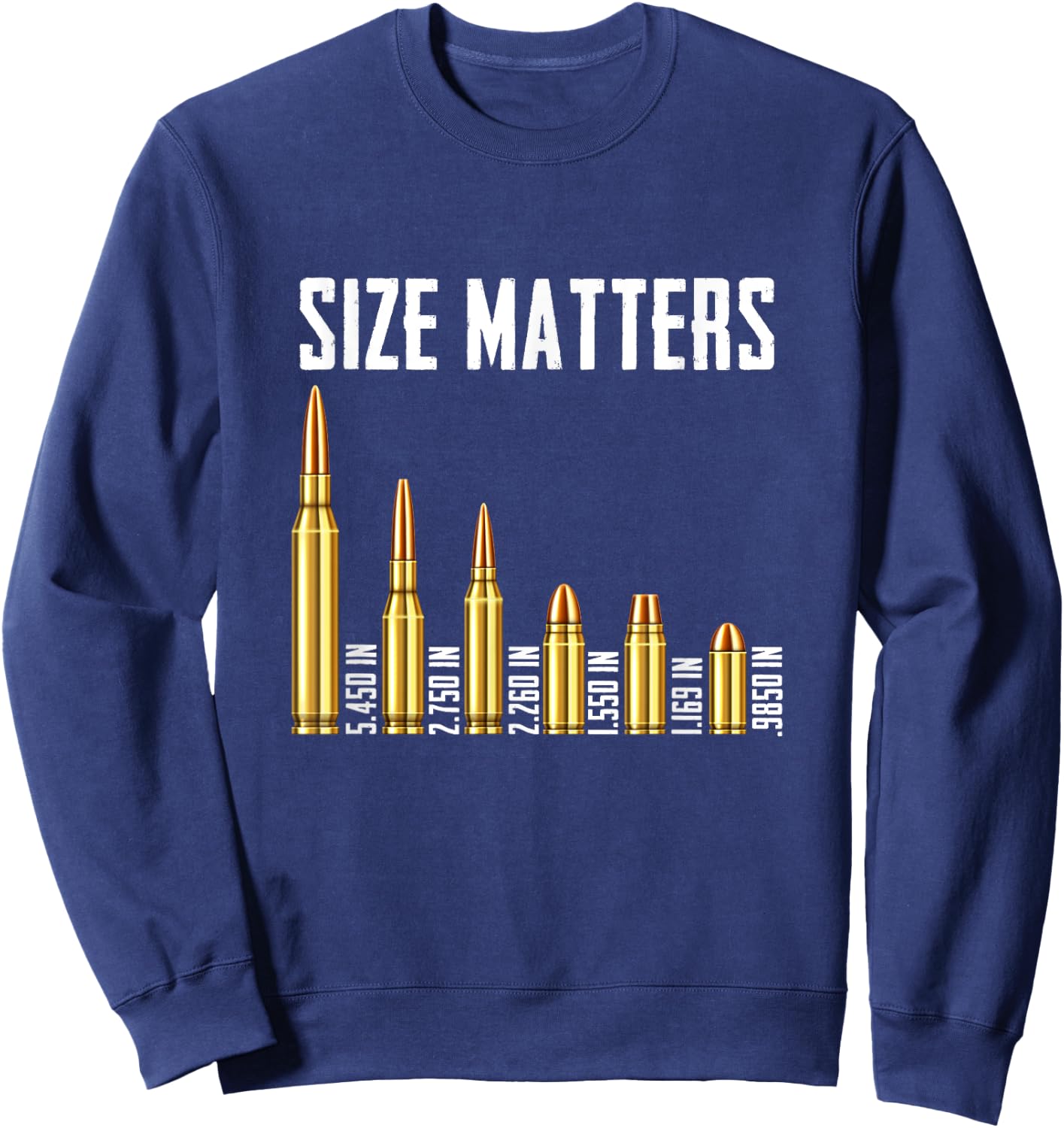 Retro Vintage Ammo Size a Matter Different-Caliber Bullets Sweatshirt - Sweatshirt | Navy
