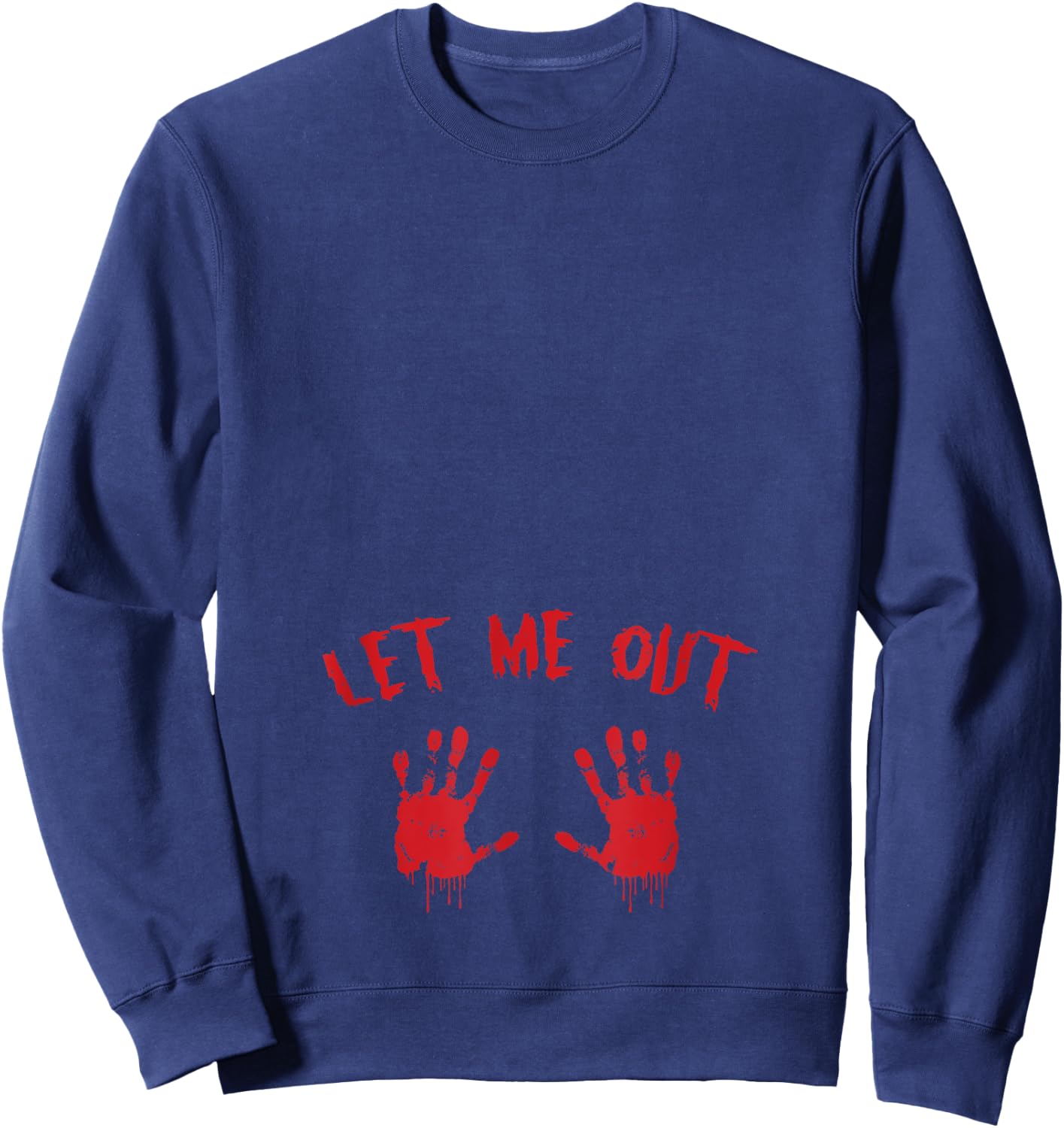 Let Me Out Bloody Hand Print Pregnant Halloween Costume Sweatshirt - Sweatshirt | Navy