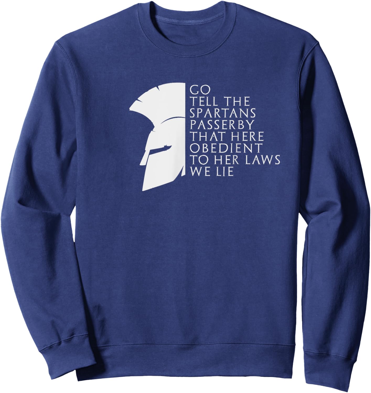 Spartan Thermopylae Quote Greek History Sweatshirt - Sweatshirt | Navy