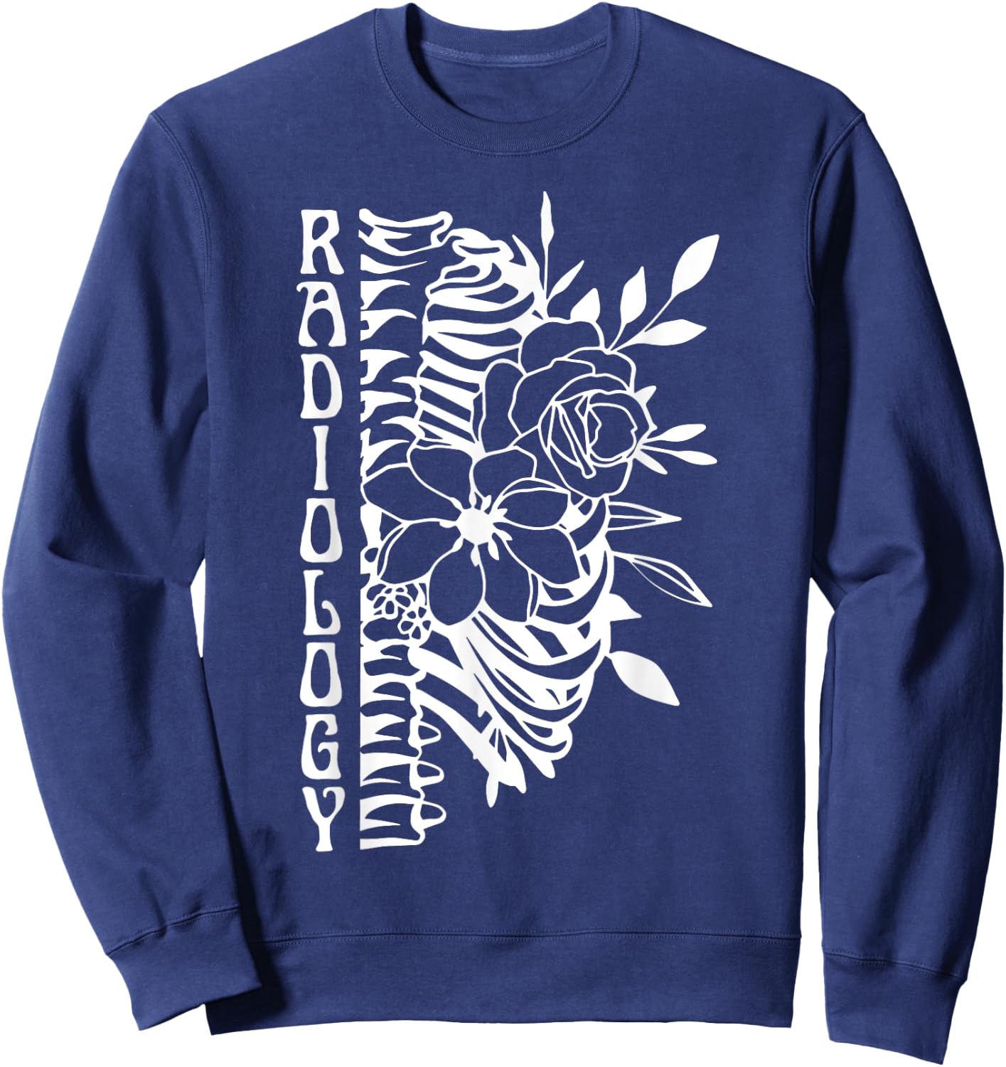 Radiology Technologist Skeleton Floral X-Ray Rad Tech Sweatshirt - Sweatshirt | Navy