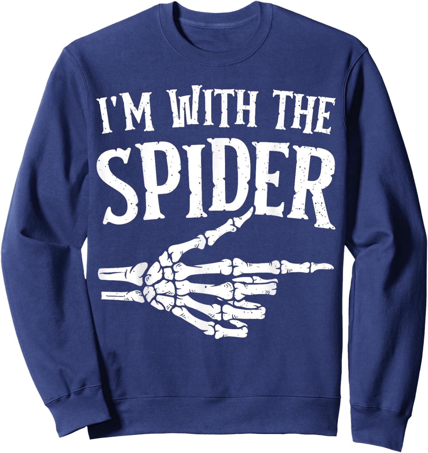 I'm with the Spider Funny Halloween Costume Sweatshirt - Sweatshirt | Navy