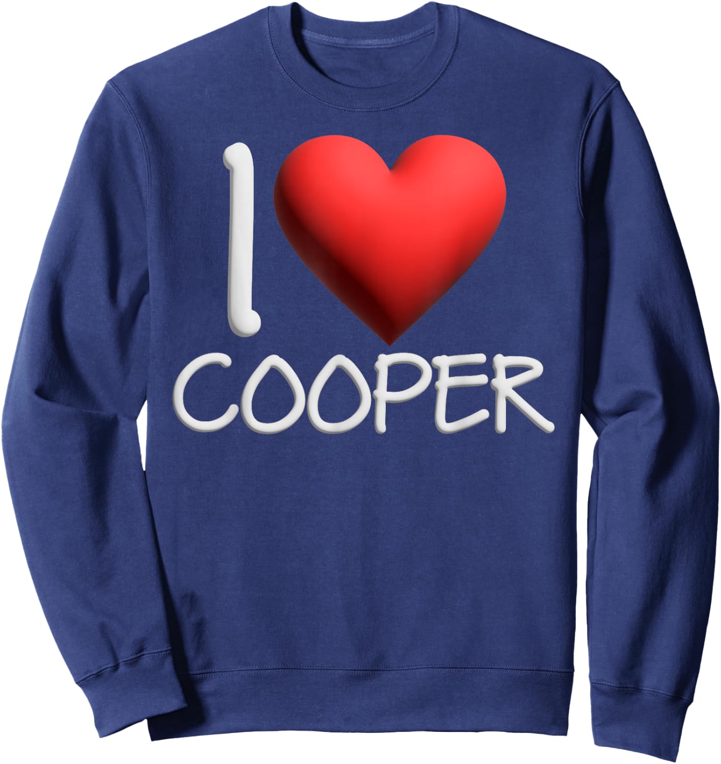 I Love Cooper Name Personalized Men Guy BFF Friend Heart Sweatshirt - Sweatshirt | Navy