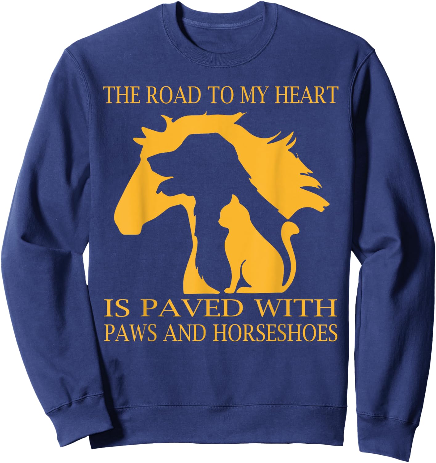 The road to my heart is paved with paws and horseshoes Sweatshirt - Sweatshirt | Navy