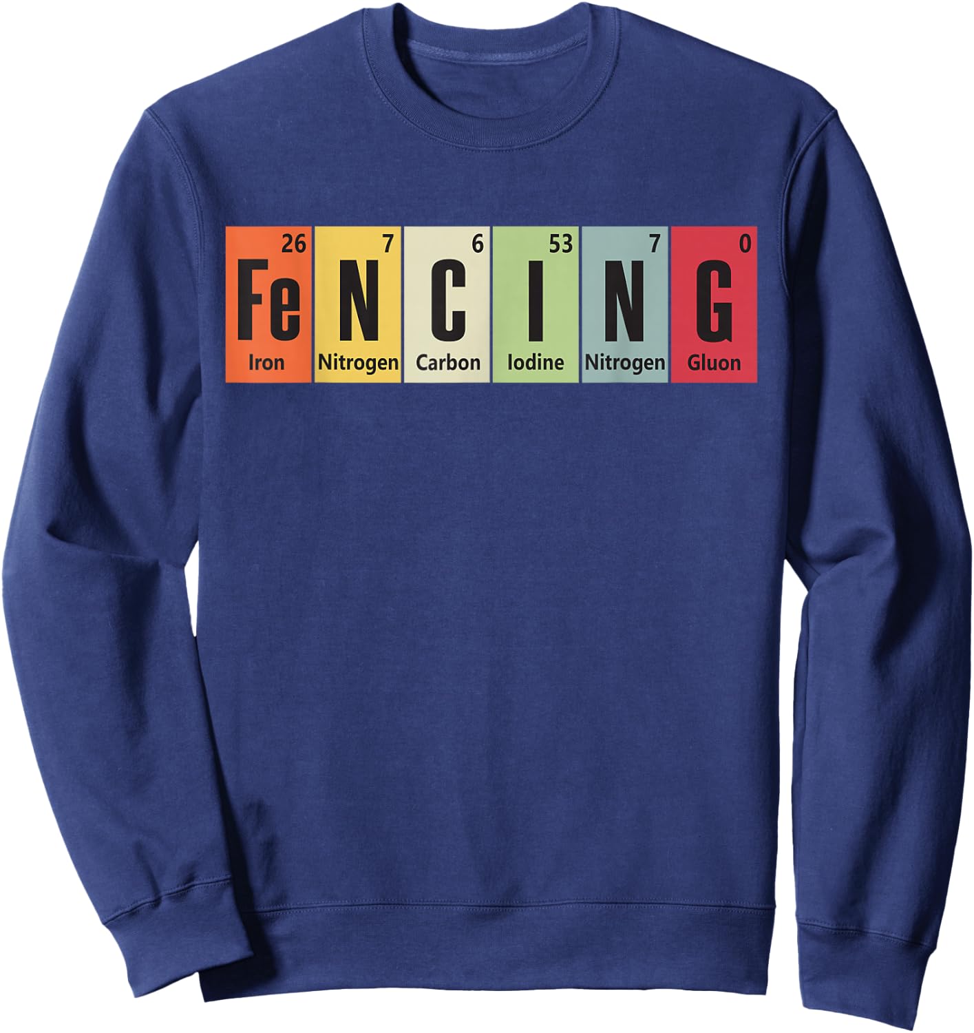 Funny Fencing Periodic Elements Vintage Fencing Science Sweatshirt - Sweatshirt | Navy
