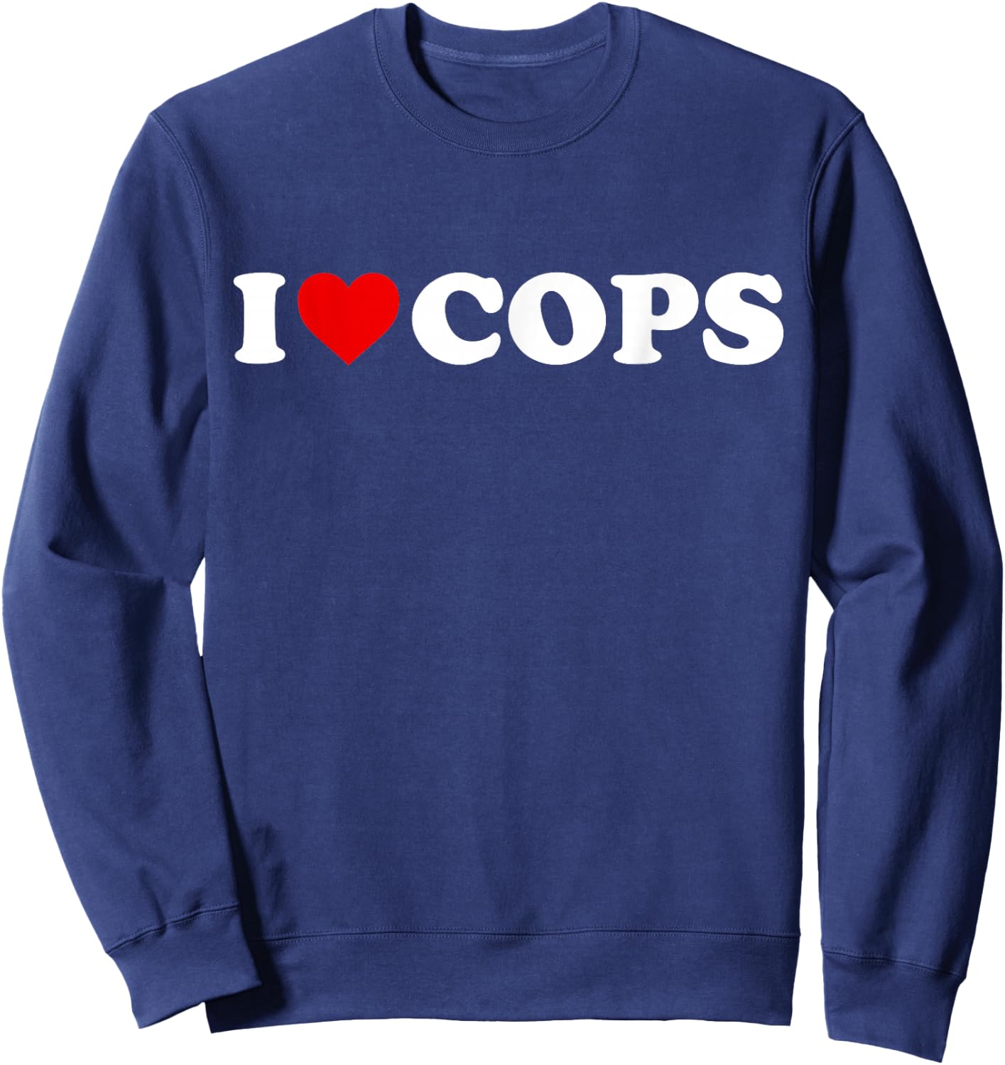 I Love Cops - Heart Sweatshirt - Sweatshirt | Navy