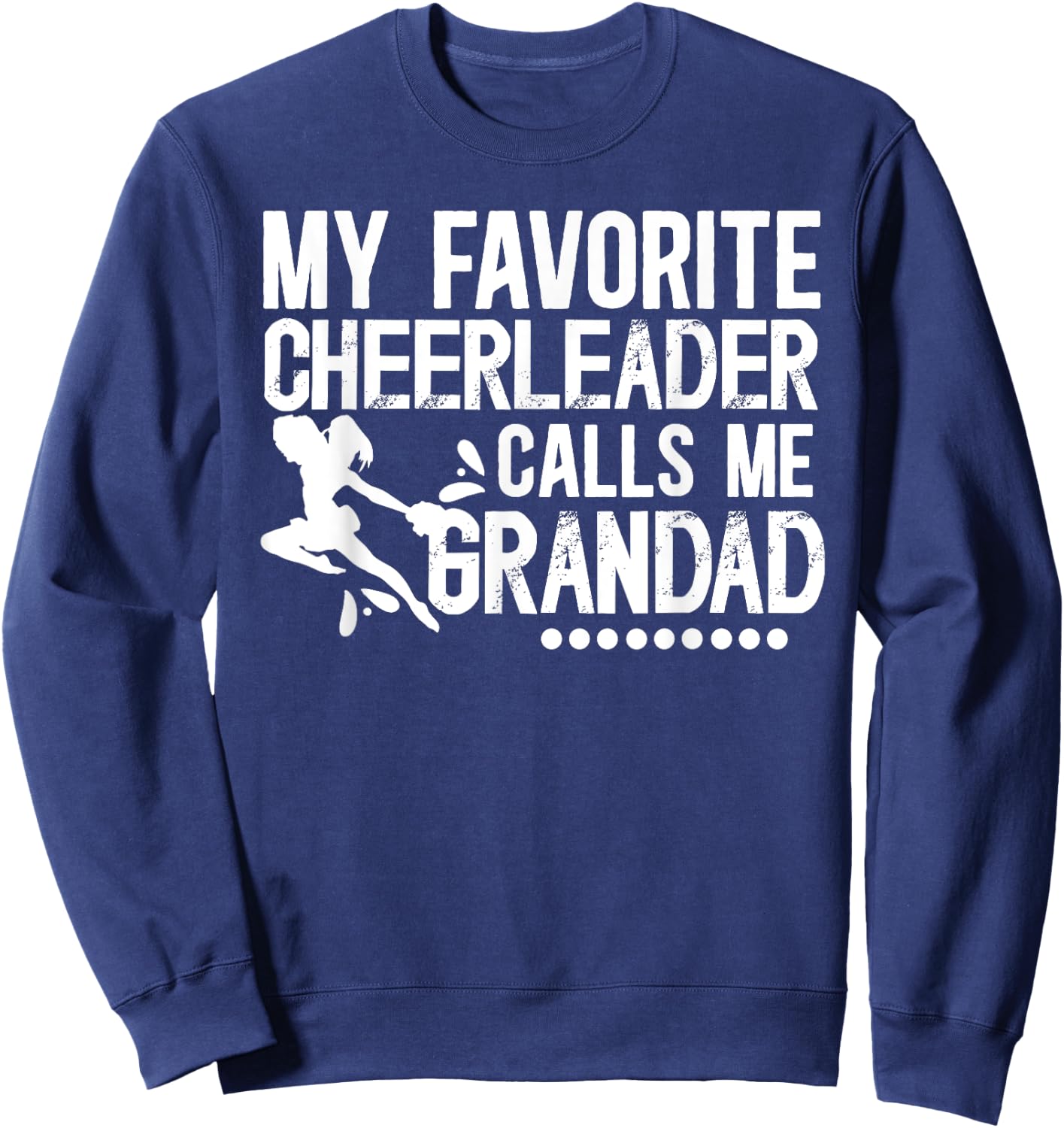 My Favorite Cheerleader Grandad Cheer Grandad Grandpa Sweatshirt - Sweatshirt | Navy