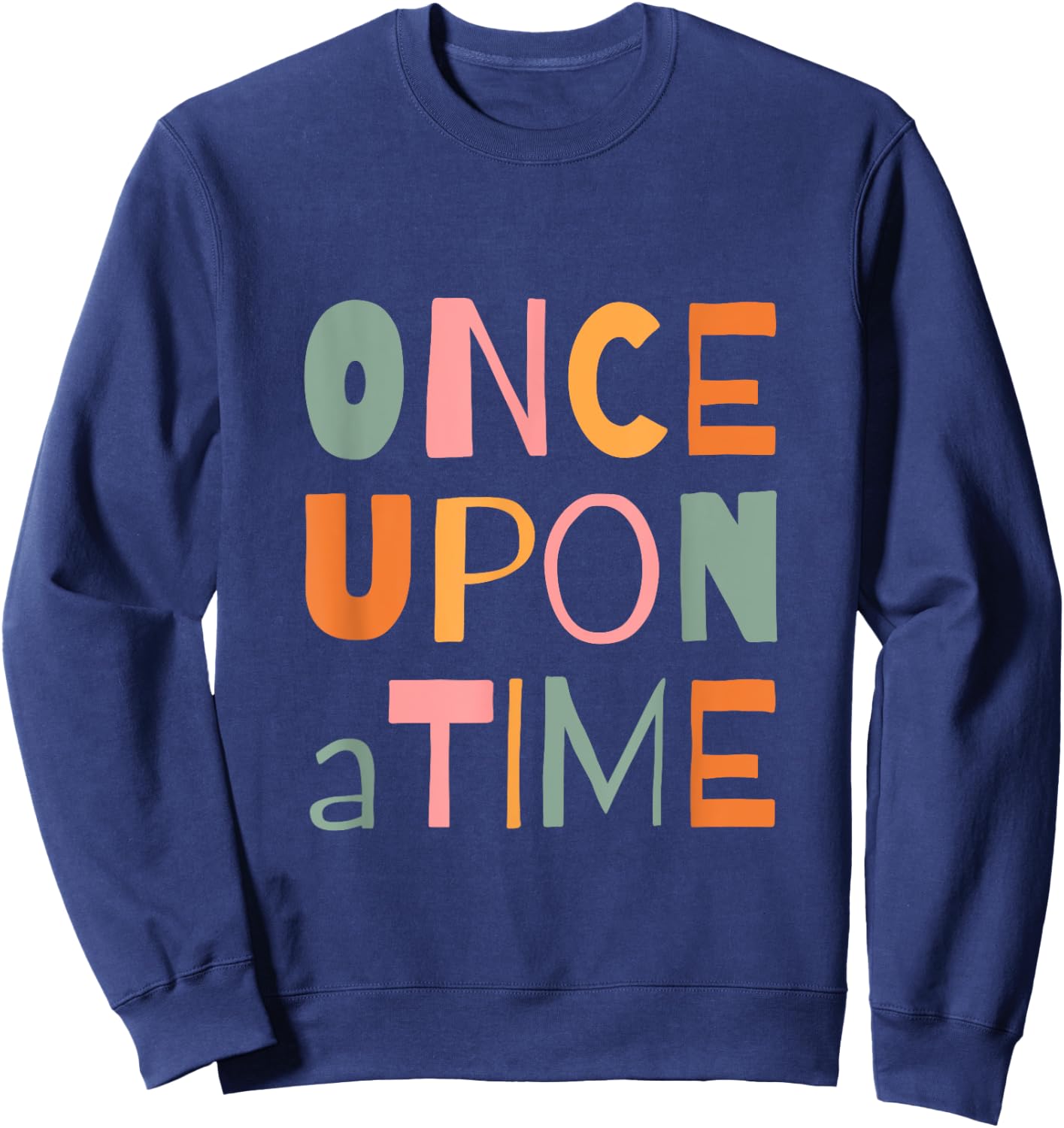 Once Upon A Time Storyteller Storytime Library Event Reading Sweatshirt - Sweatshirt | Navy