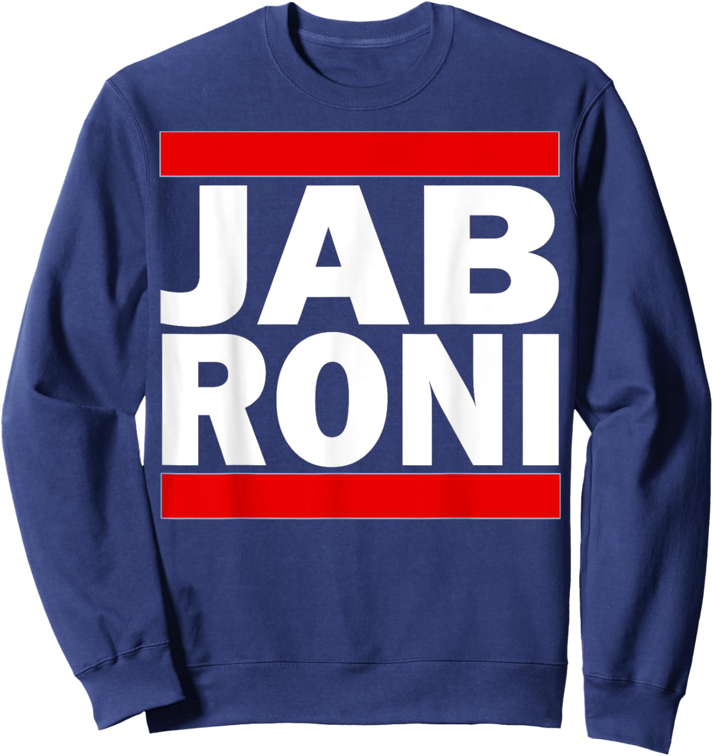 RUN I Am a Jabroni 80s Sweatshirt - Sweatshirt | Navy