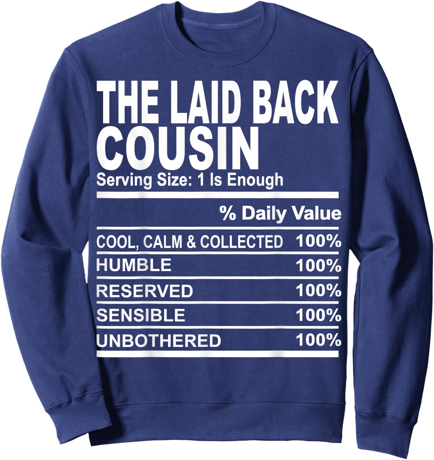 The laid back cousin funny family matching love cousins Sweatshirt - Sweatshirt | Navy