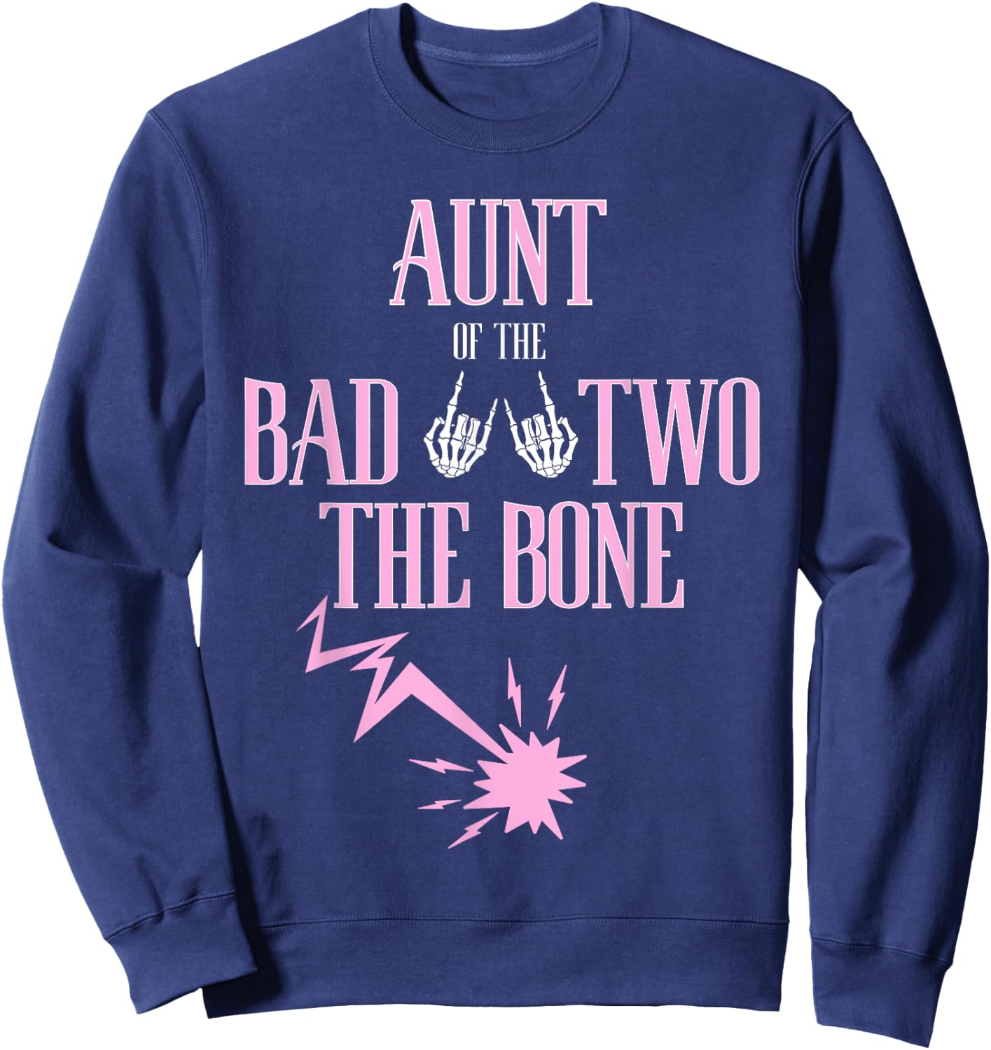 Aunt of the Bad Two The Bone Rock-and-Roll 2nd Birthday Sweatshirt - Sweatshirt | Navy