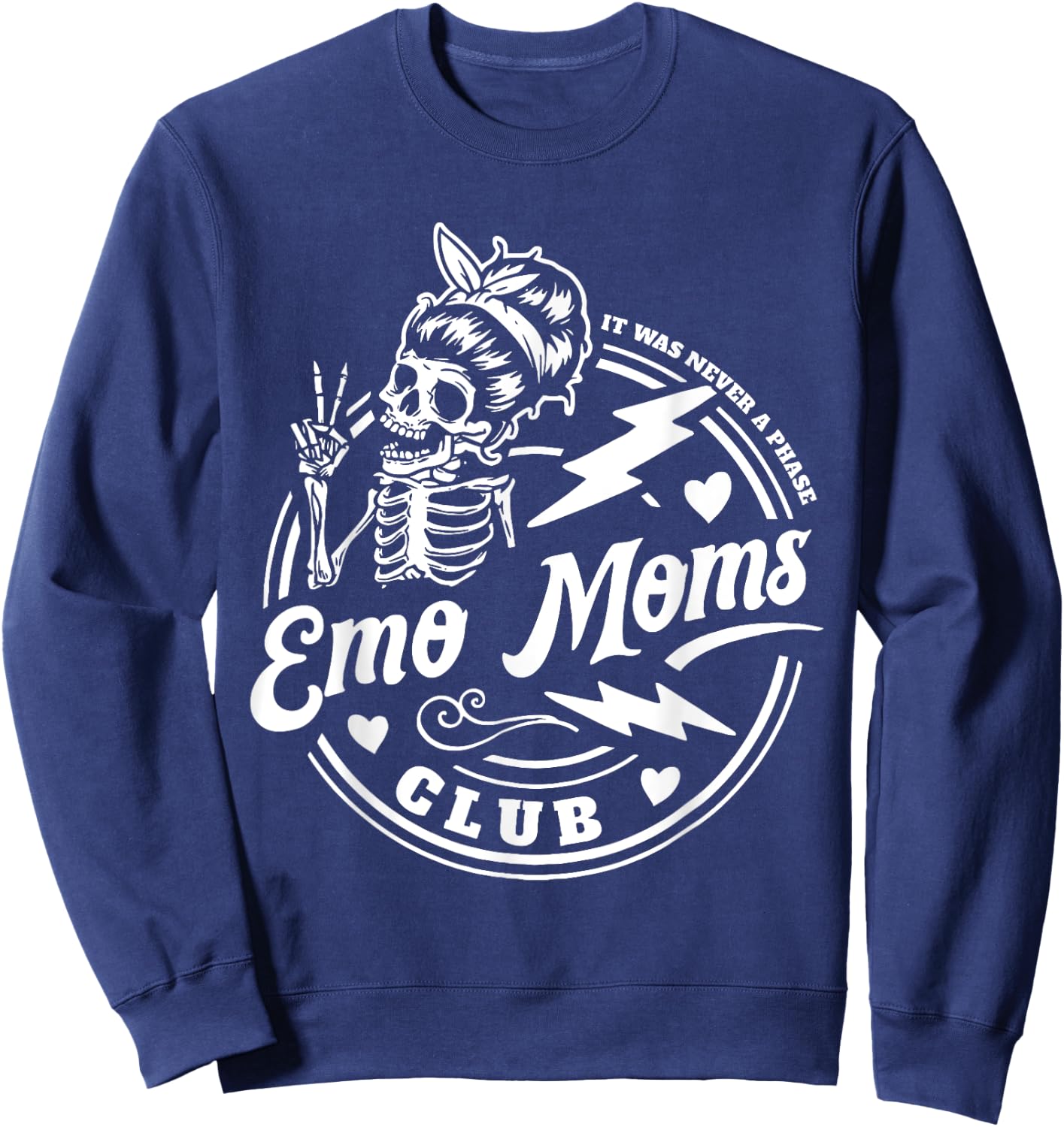 It's Was Never A Phase Emo Moms CLub Skeleton Funny Sweatshirt - Sweatshirt | Navy