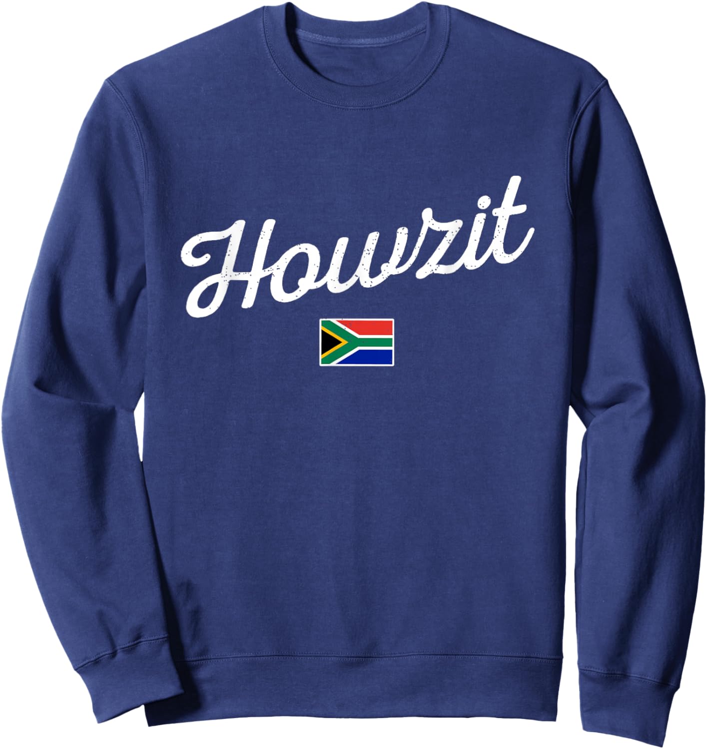 Howzit South Africa Flag SA Greeting Pride Sweatshirt - Sweatshirt | Navy