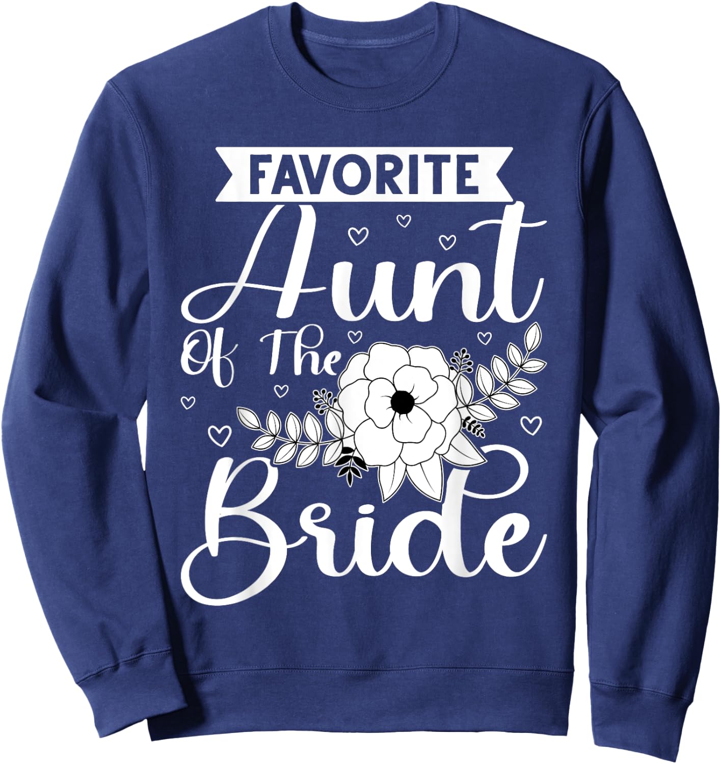 Favorite Aunt Of The Bride Sweatshirt - Sweatshirt | Navy
