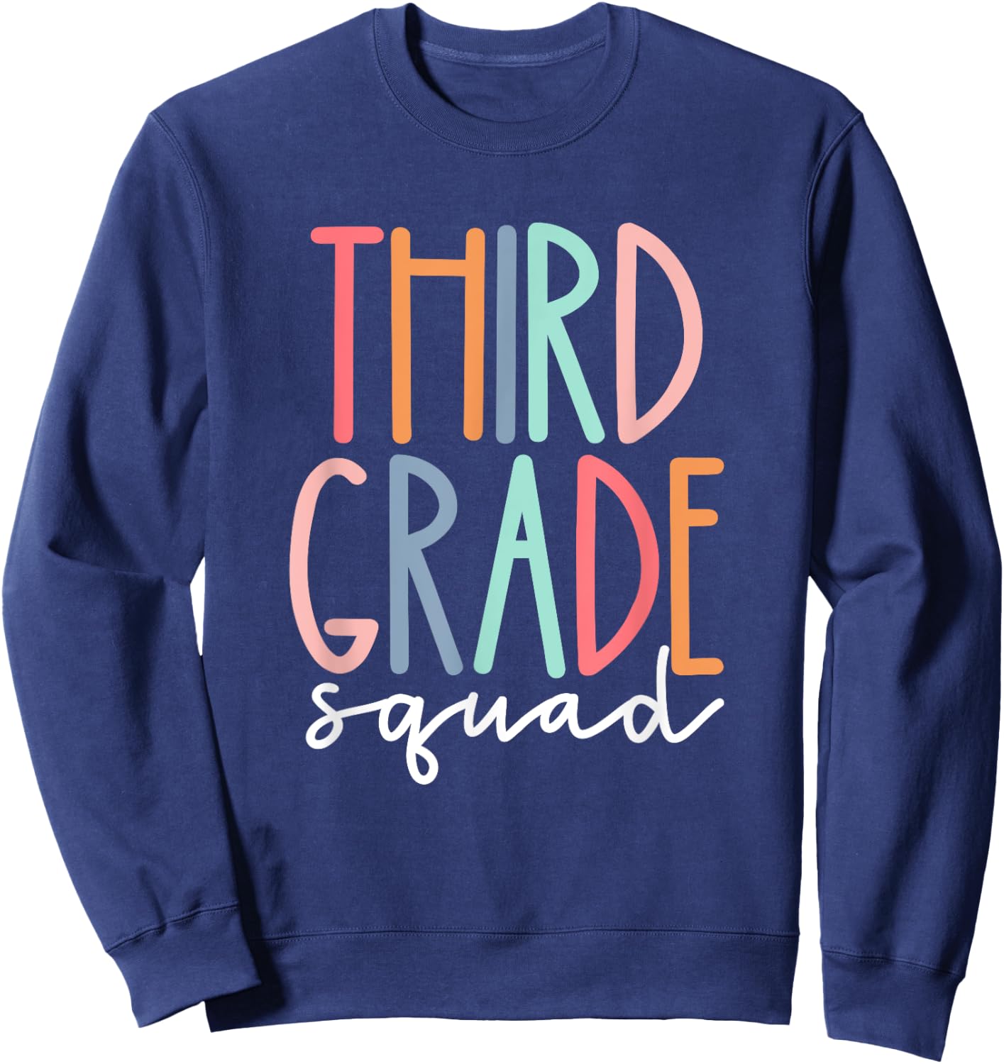 Third Grade Squad 3rd Grade Teacher Crew Back To School Team Sweatshirt - Sweatshirt | Navy