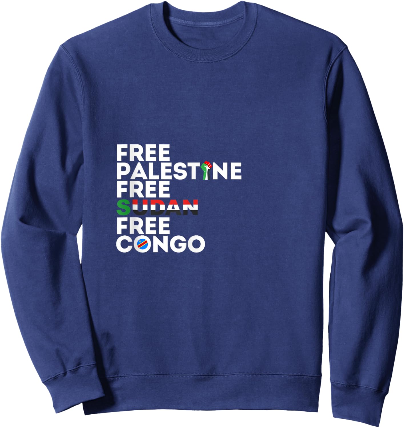Free Palestine Free Sudan Free Congo Sweatshirt - Sweatshirt | Navy