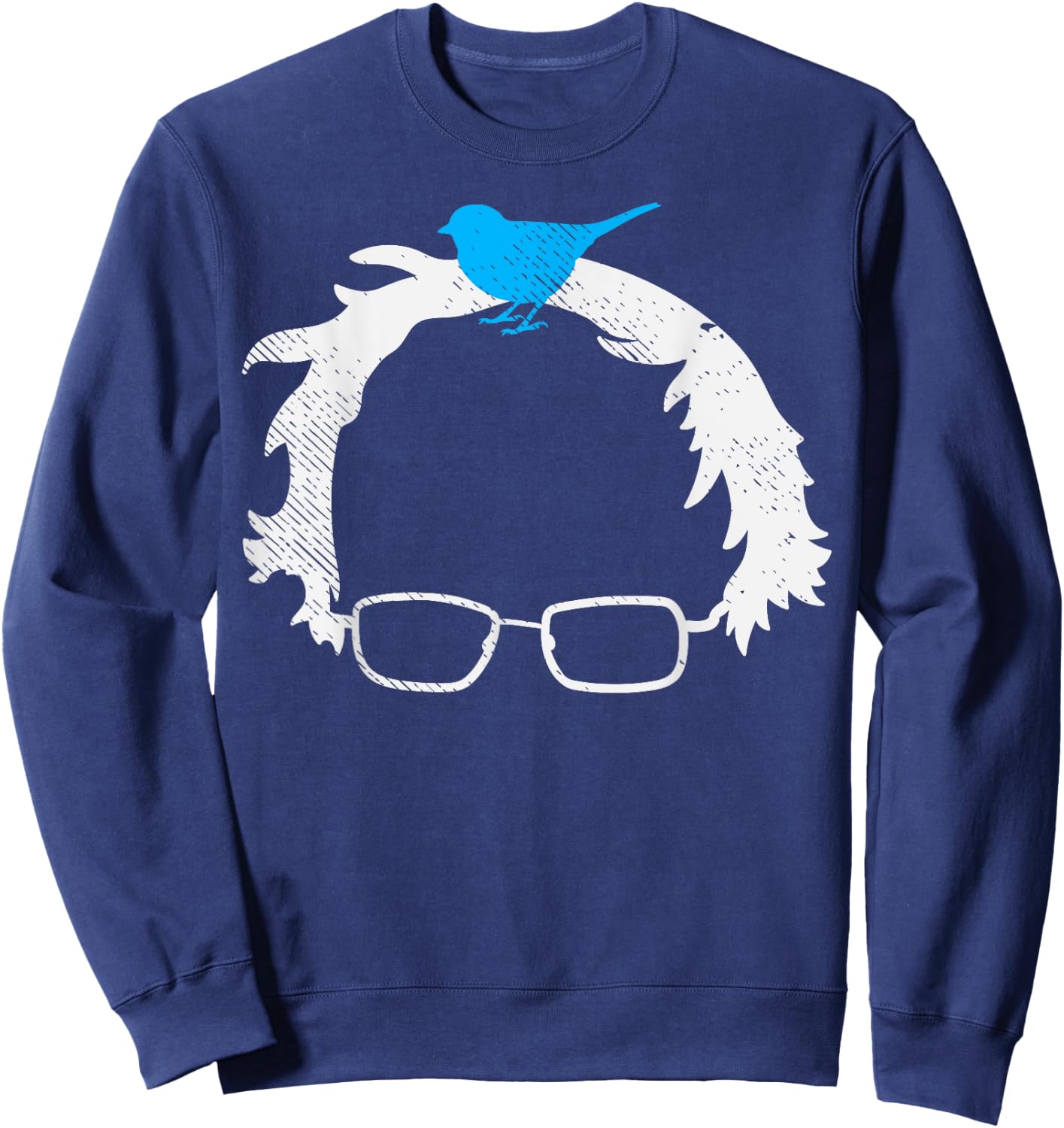 Bernie Sanders Wig Blue Bird Glasses 2020 Election President Sweatshirt - Sweatshirt | Navy