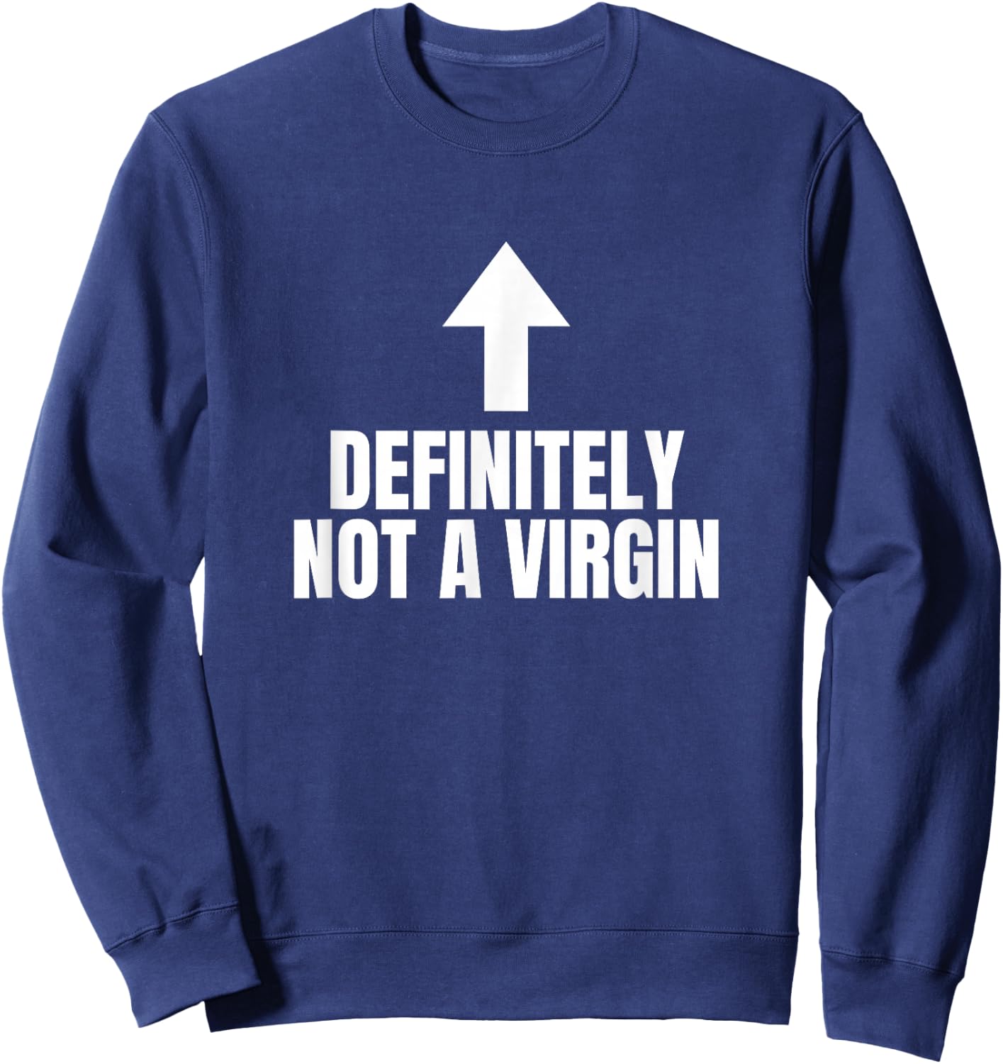 Funny Cringe Adult Joke Witty Meme Sweatshirt - Sweatshirt | Navy