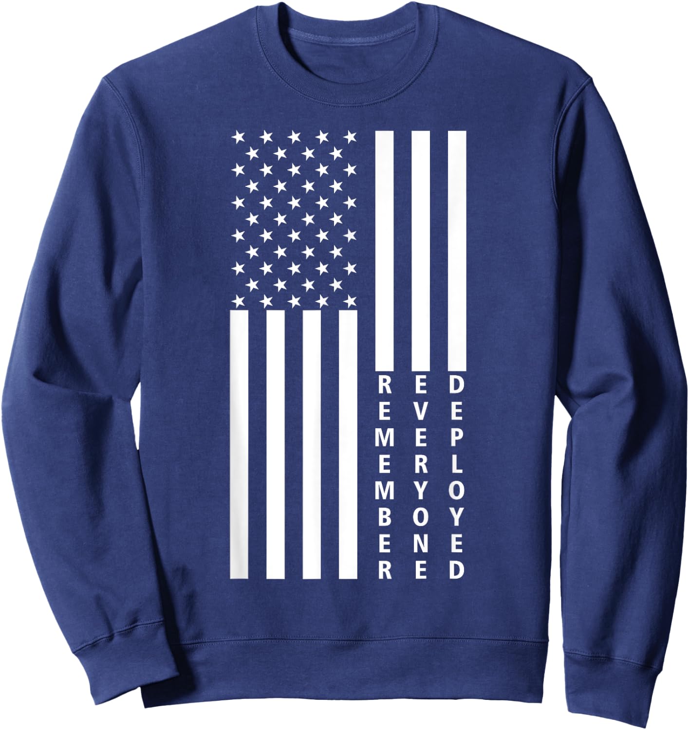 American Flag RED Friday Remember Everyone Deployed Military Women Kids Men Sweatshirt - Sweatshirt | Navy