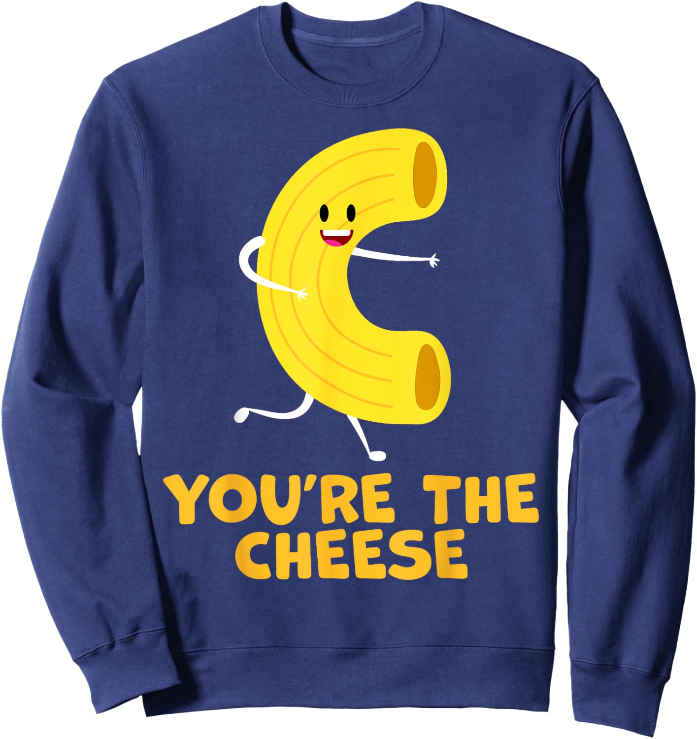 You're The Cheese to My Mac Funny Matching Couples His&Her Sweatshirt - Sweatshirt | Navy