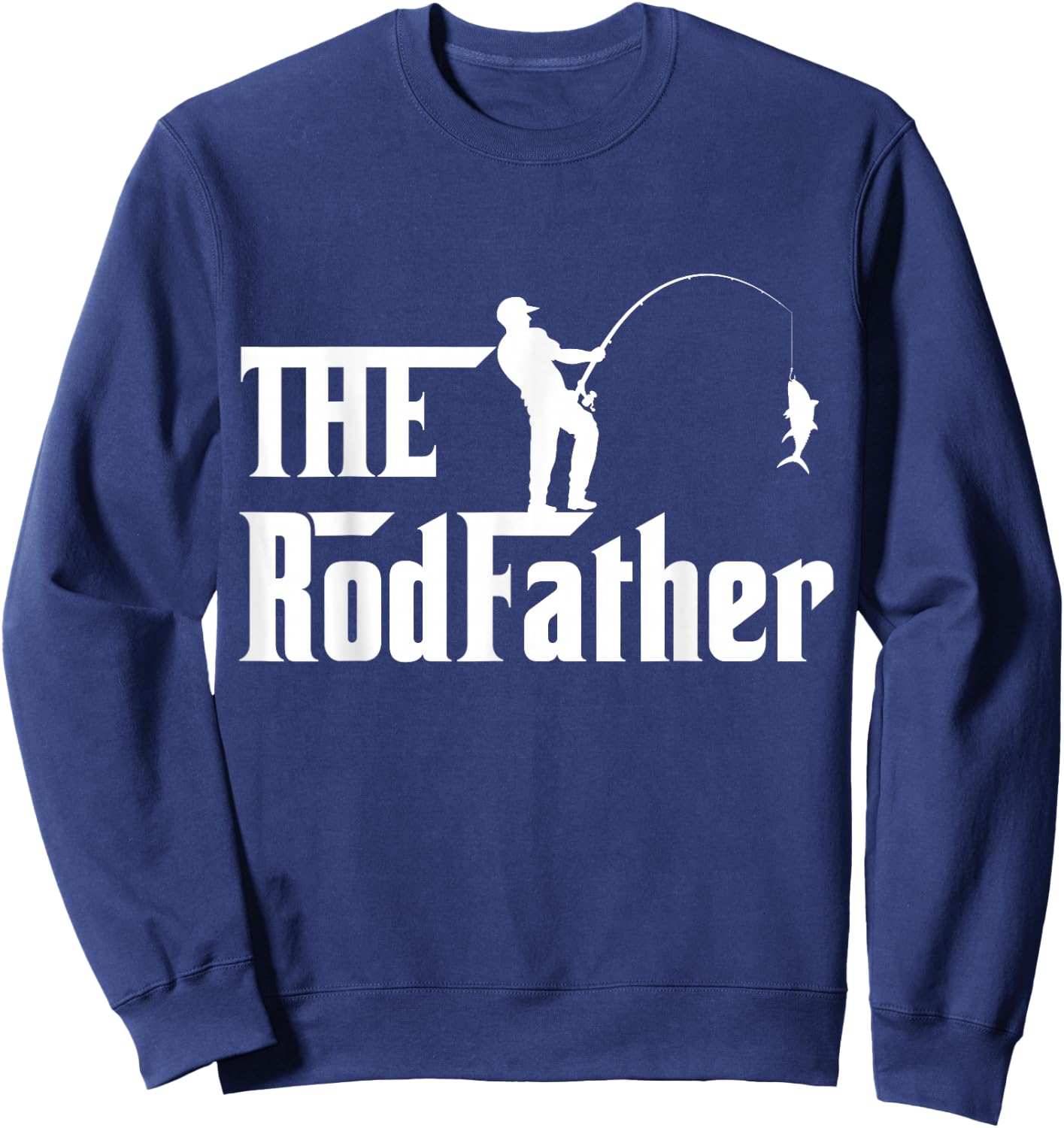 Men's Father's Day Rod Father Fishing funny fathers day Sweatshirt - Sweatshirt | Navy