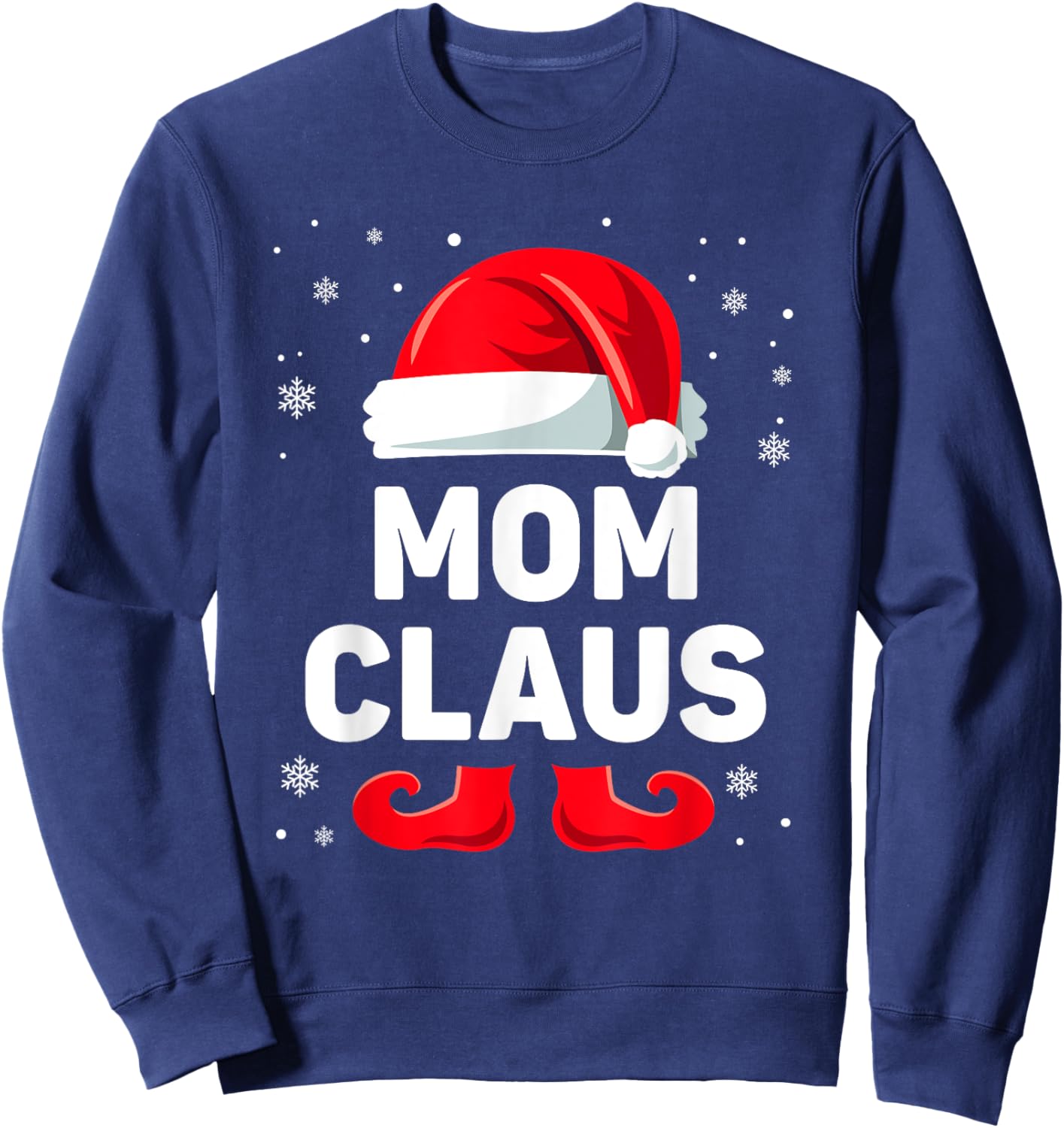 Mom Claus Christmas Matching Family Group Funny Mommy Xmas Sweatshirt - Sweatshirt | Navy