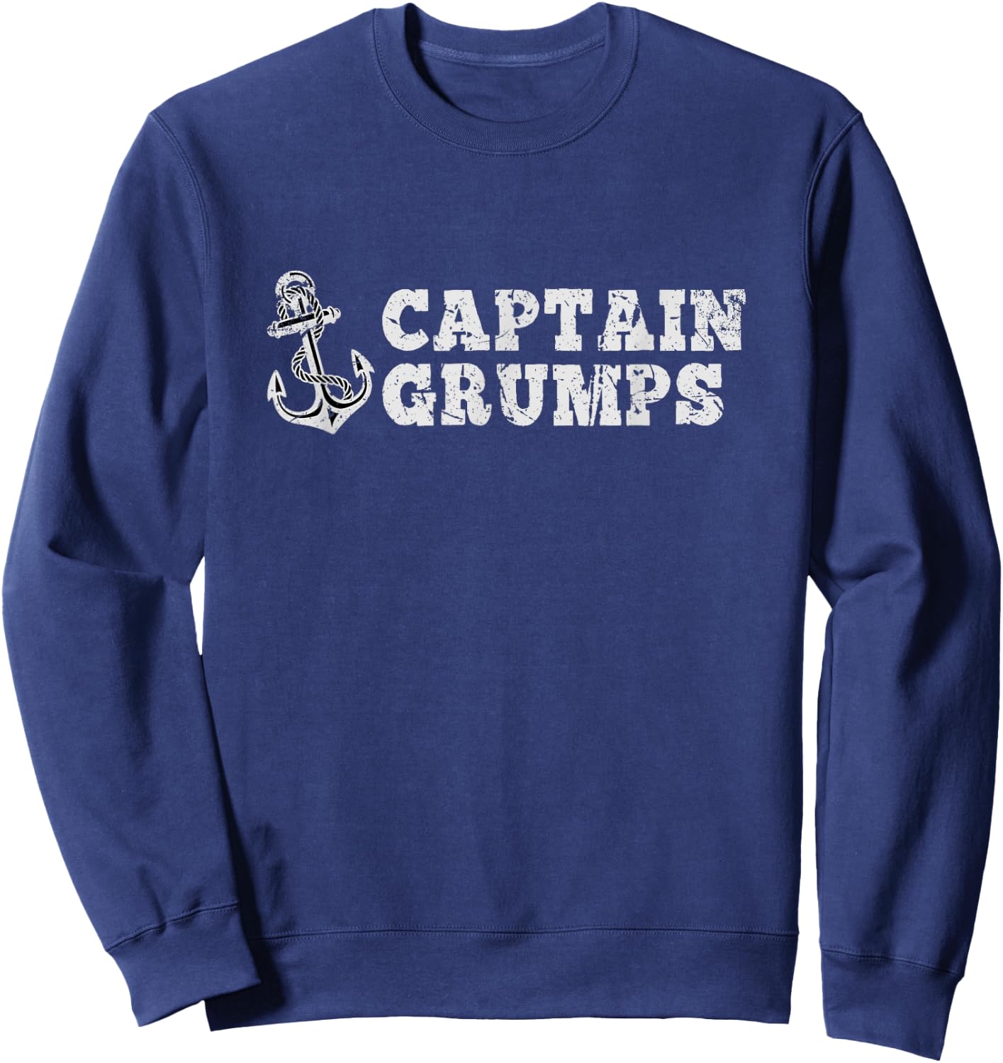 Captain Grumps Sailing Boating Vintage Boat Anchor Funny Sweatshirt - Sweatshirt | Navy