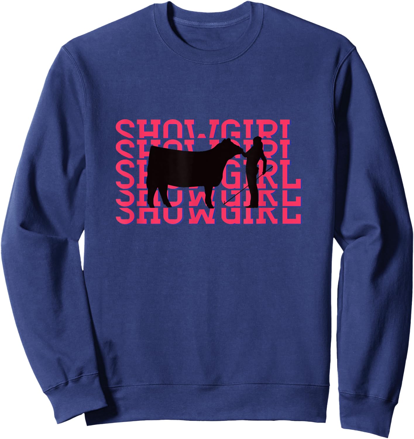 Showgirl Livestock Cattle Showing - Fun Show Cattle Sweatshirt - Sweatshirt | Navy