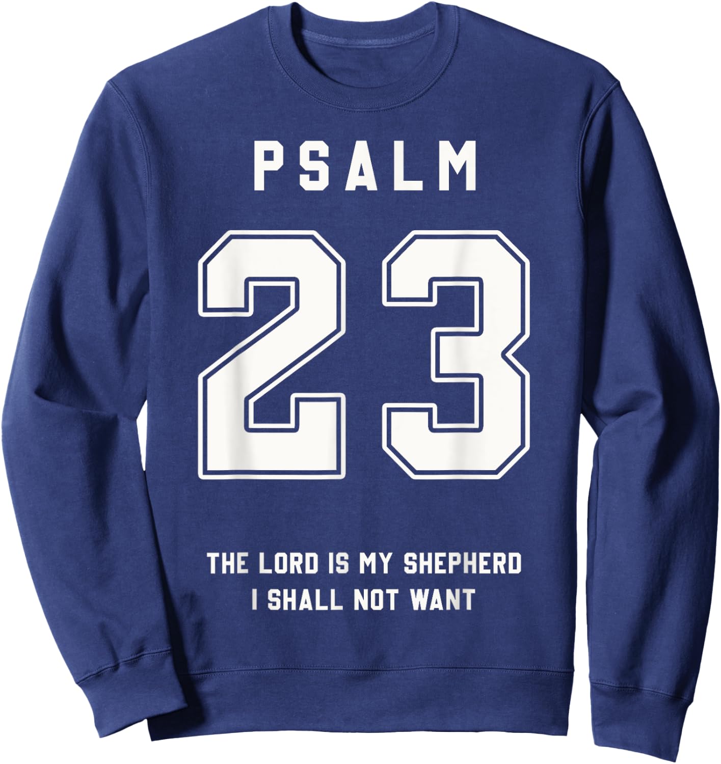 Psalm 23 Bible Verse Team Sports Jersey Christian Sweatshirt - Sweatshirt | Navy