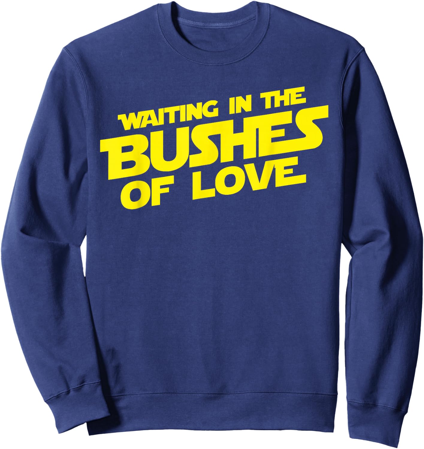 Vintage Waiting in the Bushes of Love Sweatshirt - Sweatshirt | Navy