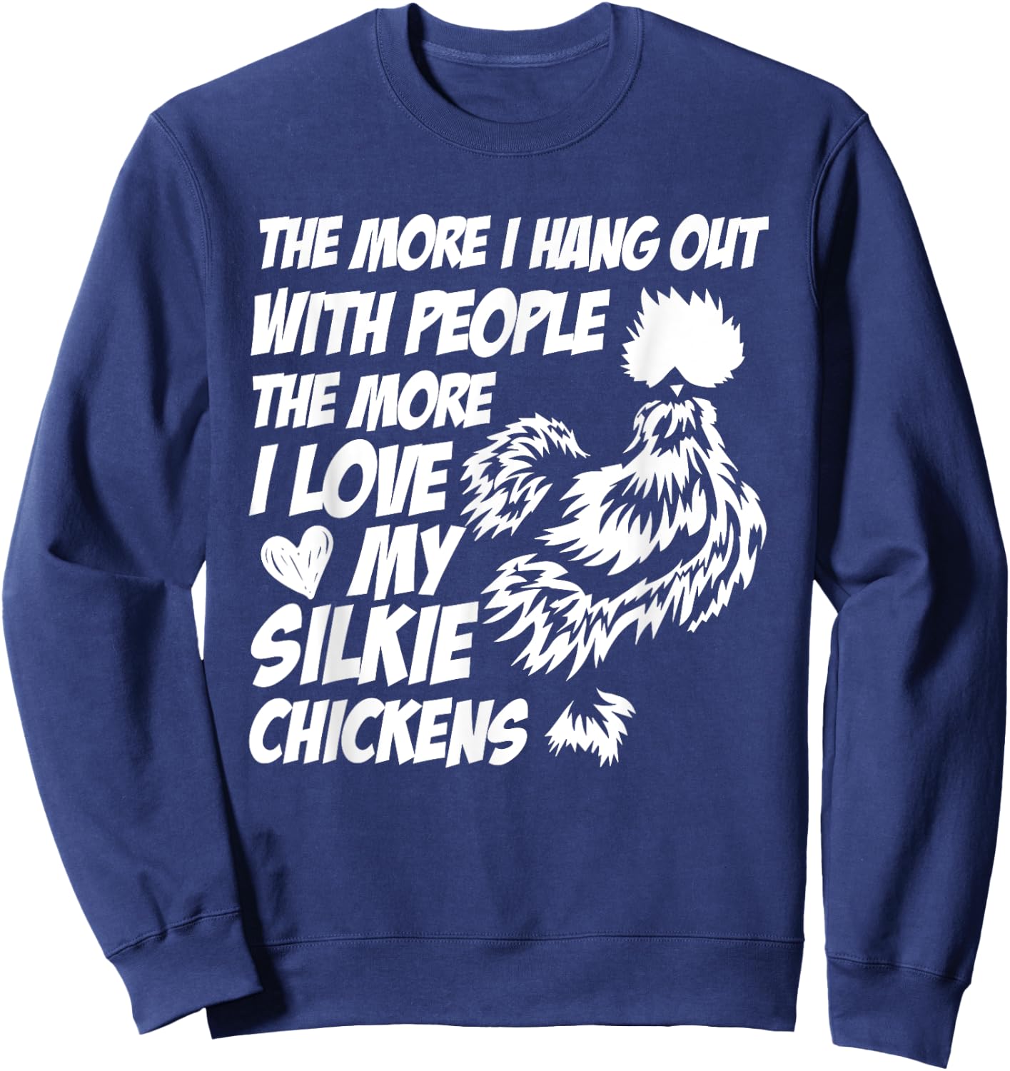 Silky Chicken Fluffy Chinese Silk Chicken Silkie Chicken Sweatshirt - Sweatshirt | Navy