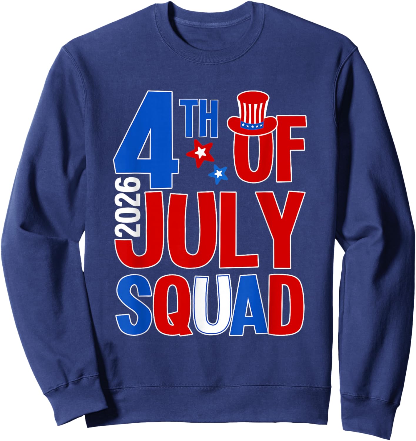 Patriotic 4th of July Squad 2026 Family Matching Men Women Sweatshirt - Sweatshirt | Navy
