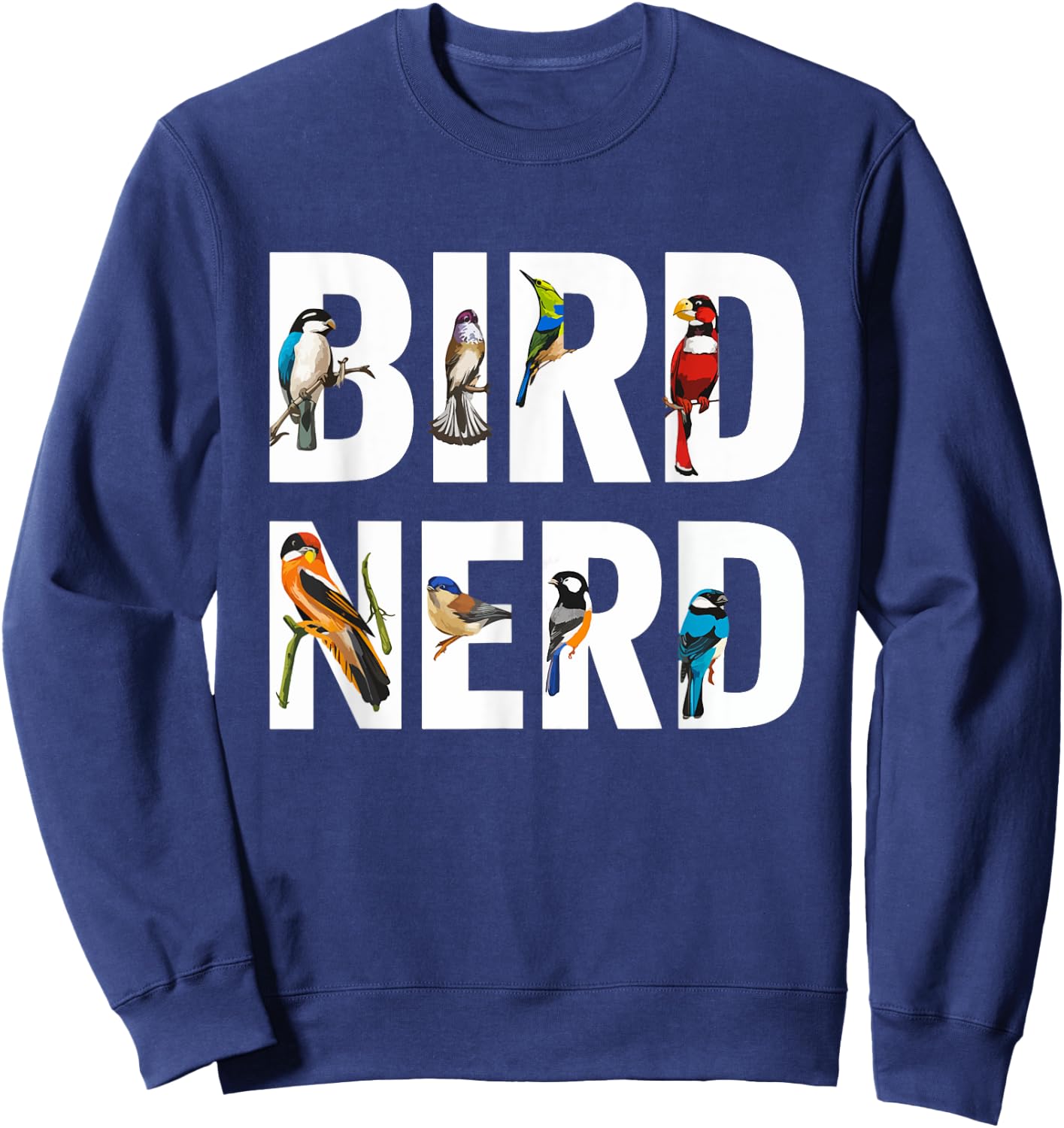 Birds Nerd Birdwatching Birdwatcher Bird Lover Funny Sweatshirt - Sweatshirt | Navy