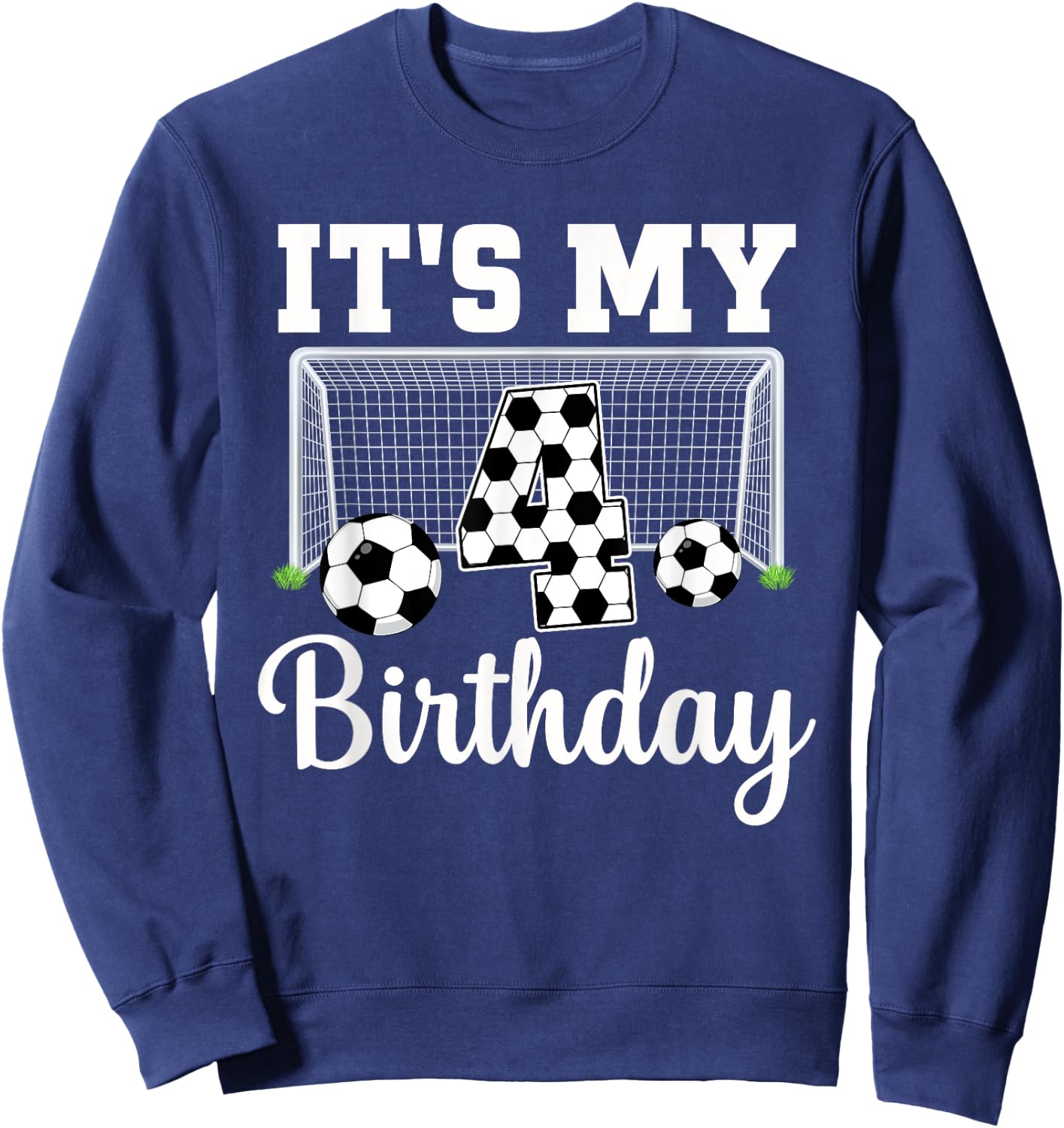 It's My 4th Birthday Soccer 4 Year Old Boy Birthday Soccer Sweatshirt - Sweatshirt | Navy