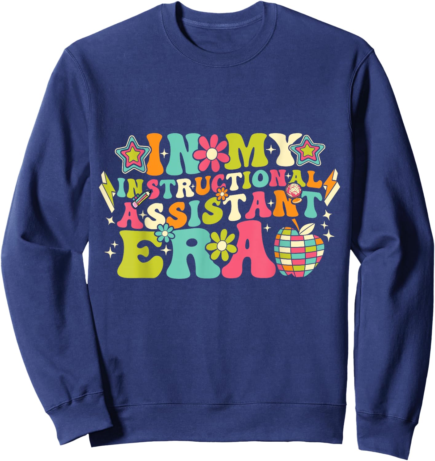 In My Instructional Assistant Era Groovy Back To School Sweatshirt - Sweatshirt | Navy