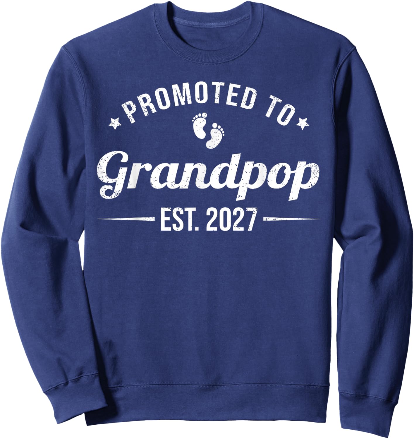Promoted to Grandpop EST. 2027 Funny Soon to Be Grandpop Sweatshirt - Sweatshirt | Navy