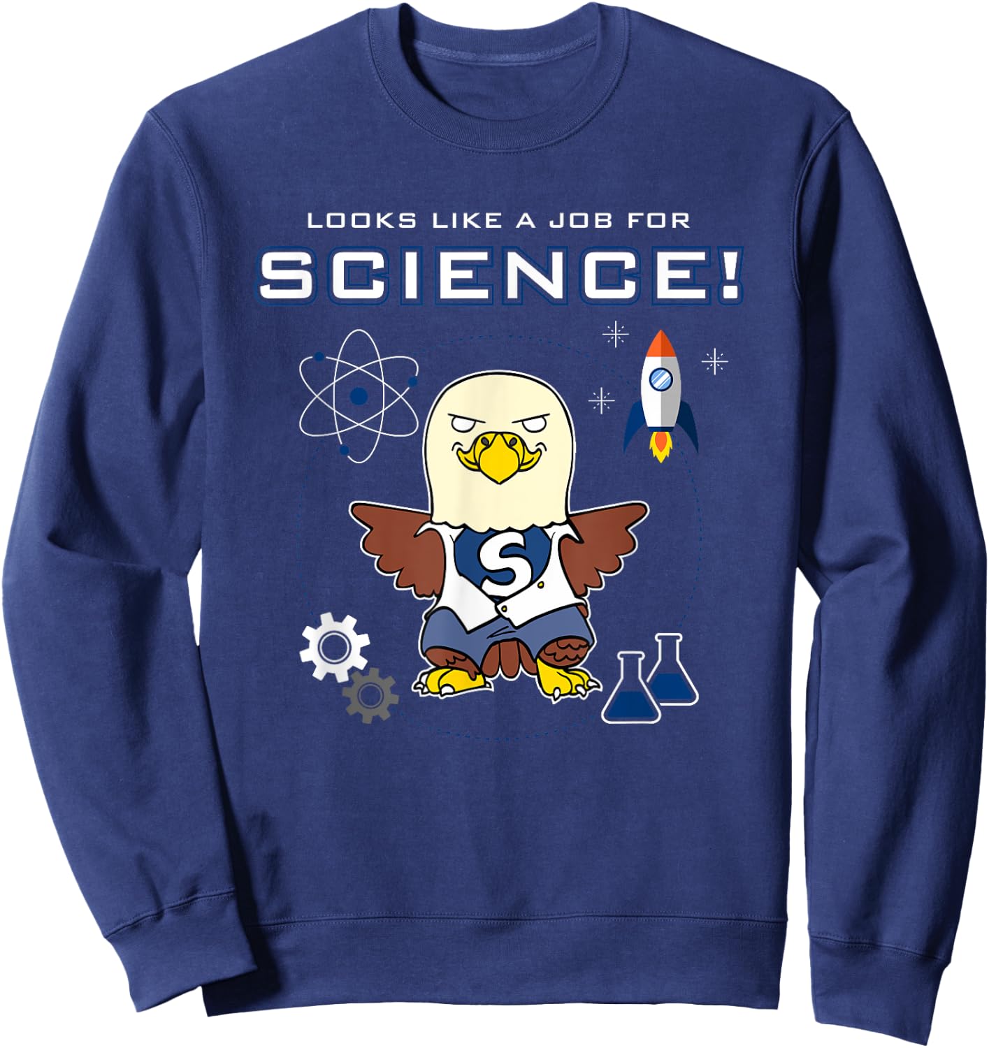 Looks Like A Job For Science Funny Scientist Lab Bald Eagle Sweatshirt - Sweatshirt | Navy