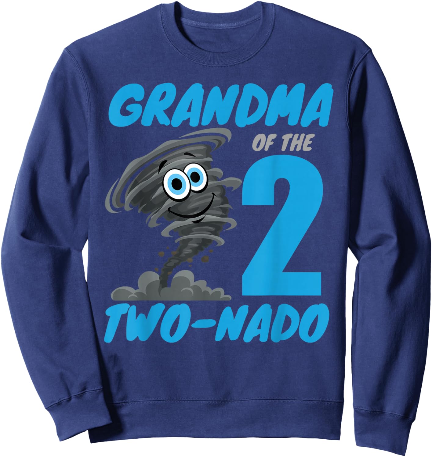 Grandma of The Two-Nado Storm TorNado 2nd Two Birthday Boy Sweatshirt - Sweatshirt | Navy
