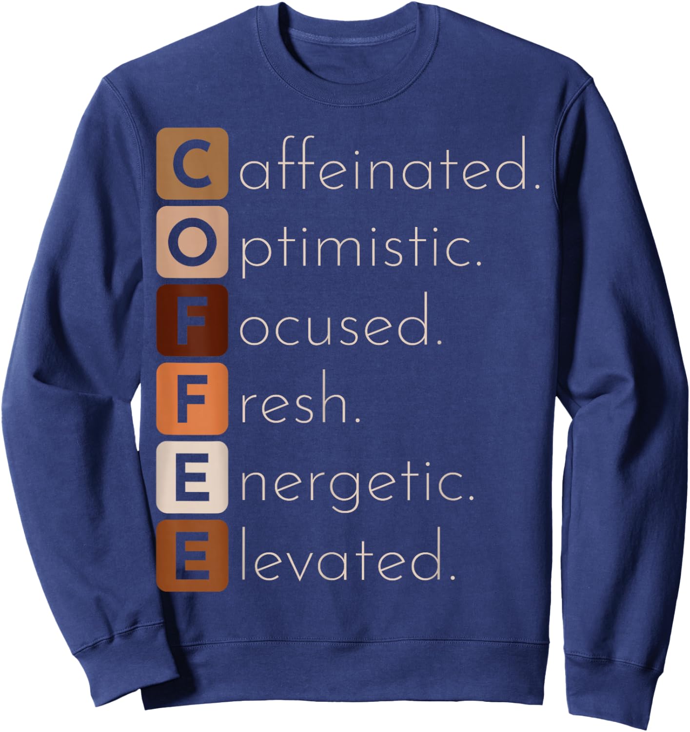 Funny Coffee Lover Sweatshirt - Sweatshirt | Navy