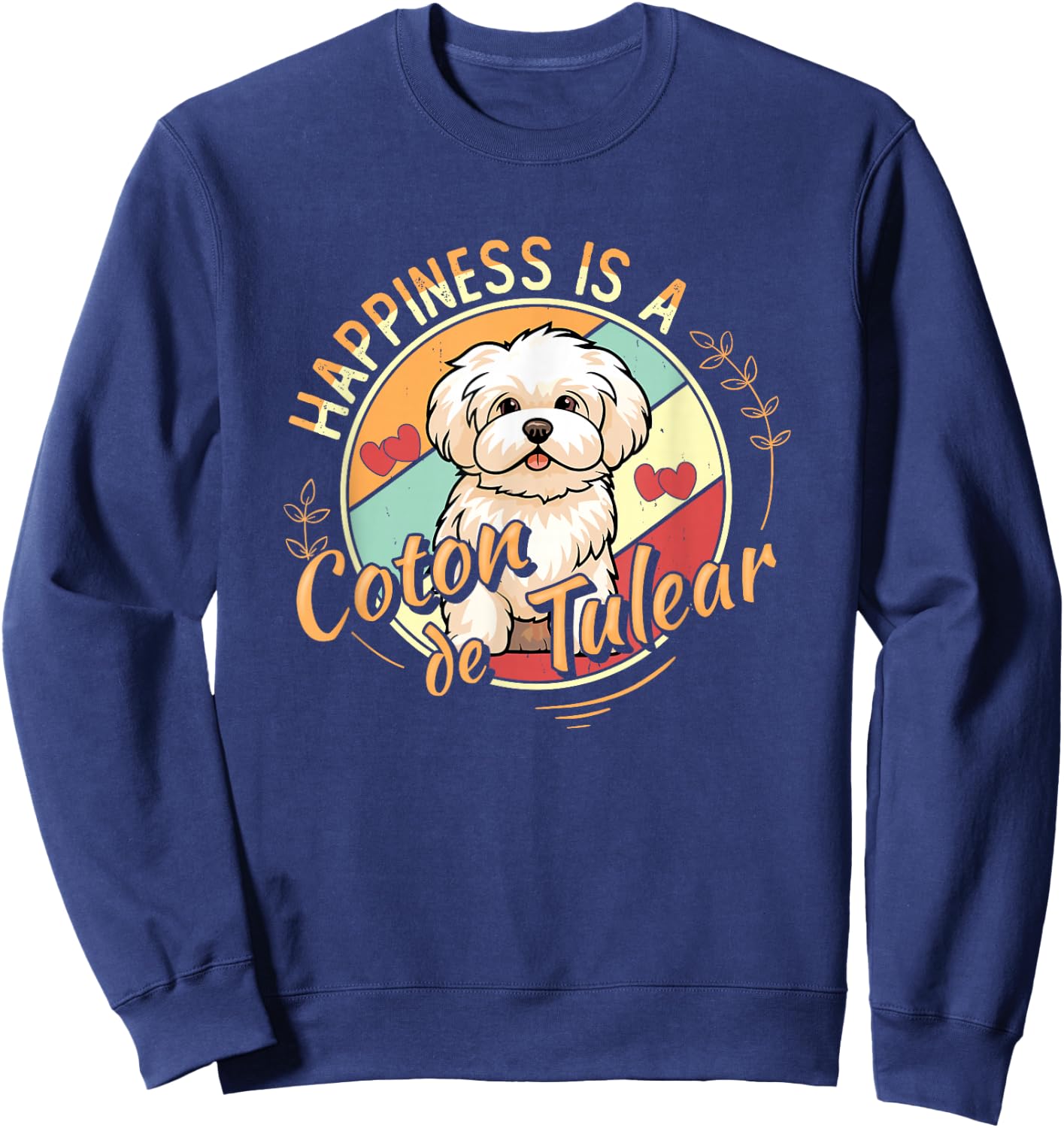 Funny Coton De Tulear Lover Dog Owner Coton De Tulear Sweatshirt - Sweatshirt | Navy