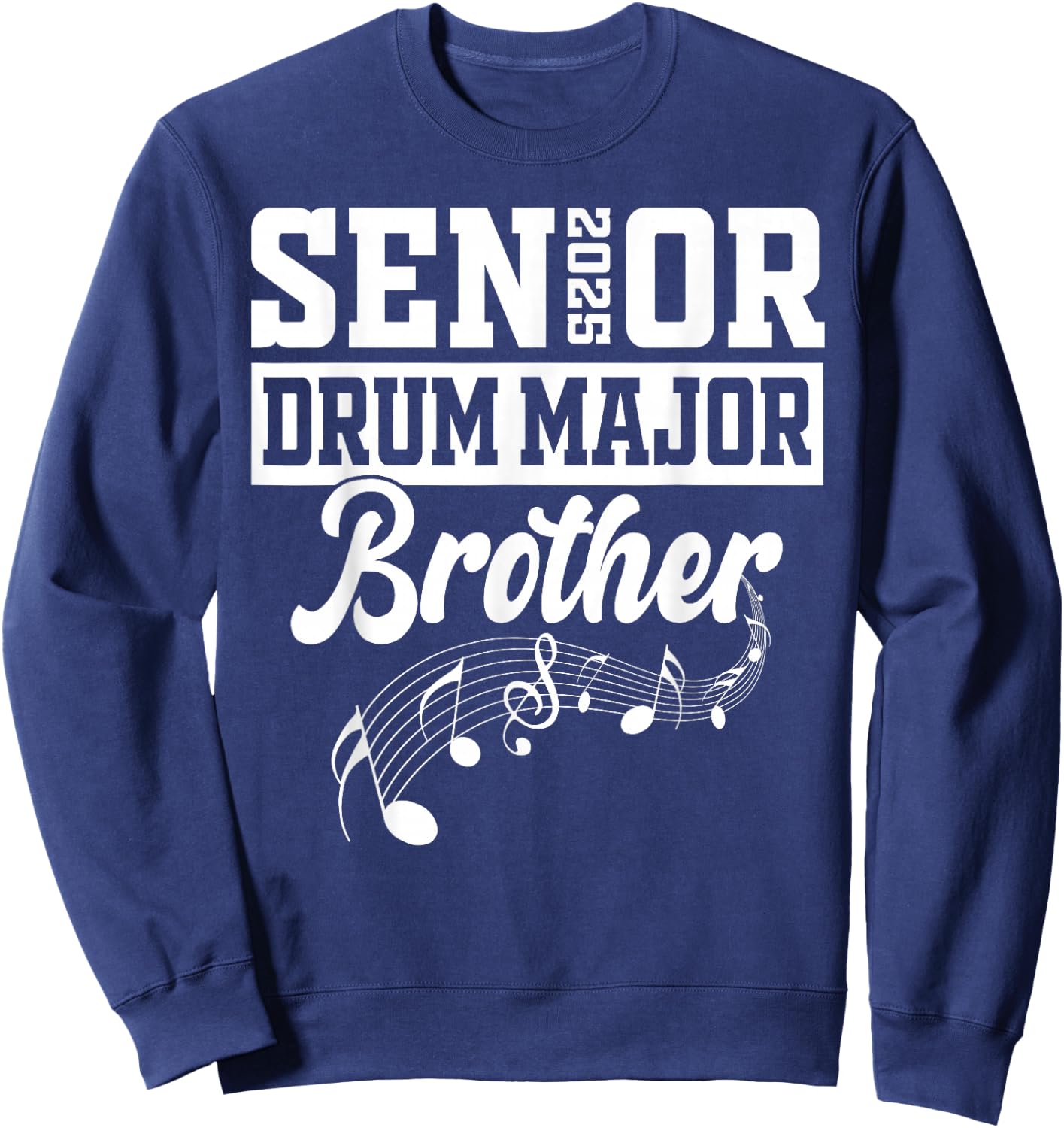 Senior 2025 Drum Major brother Marching Band Class of 2025 Sweatshirt - Sweatshirt | Navy