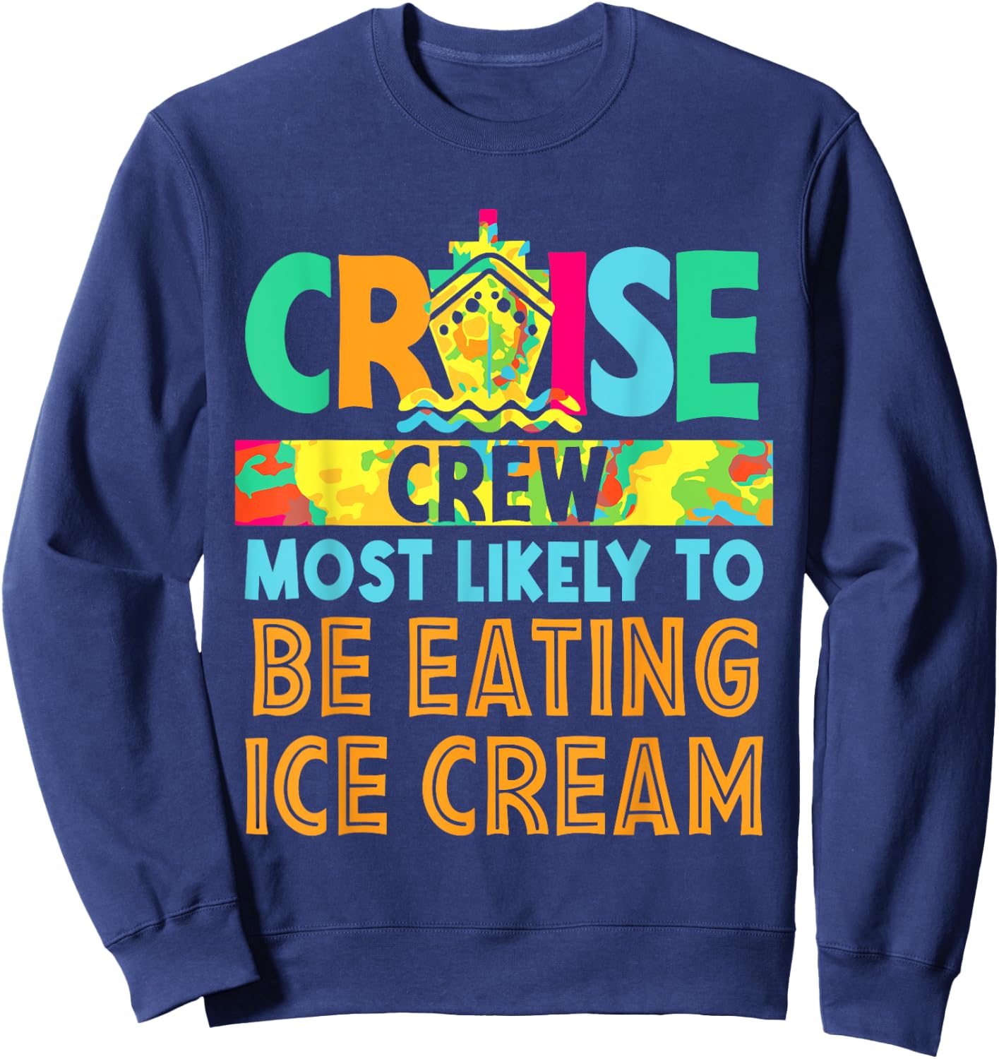 Most Likey To Be Eating Ice Cream Family Matching Group Women Girls Kids Sweatshirt - Sweatshirt | Navy