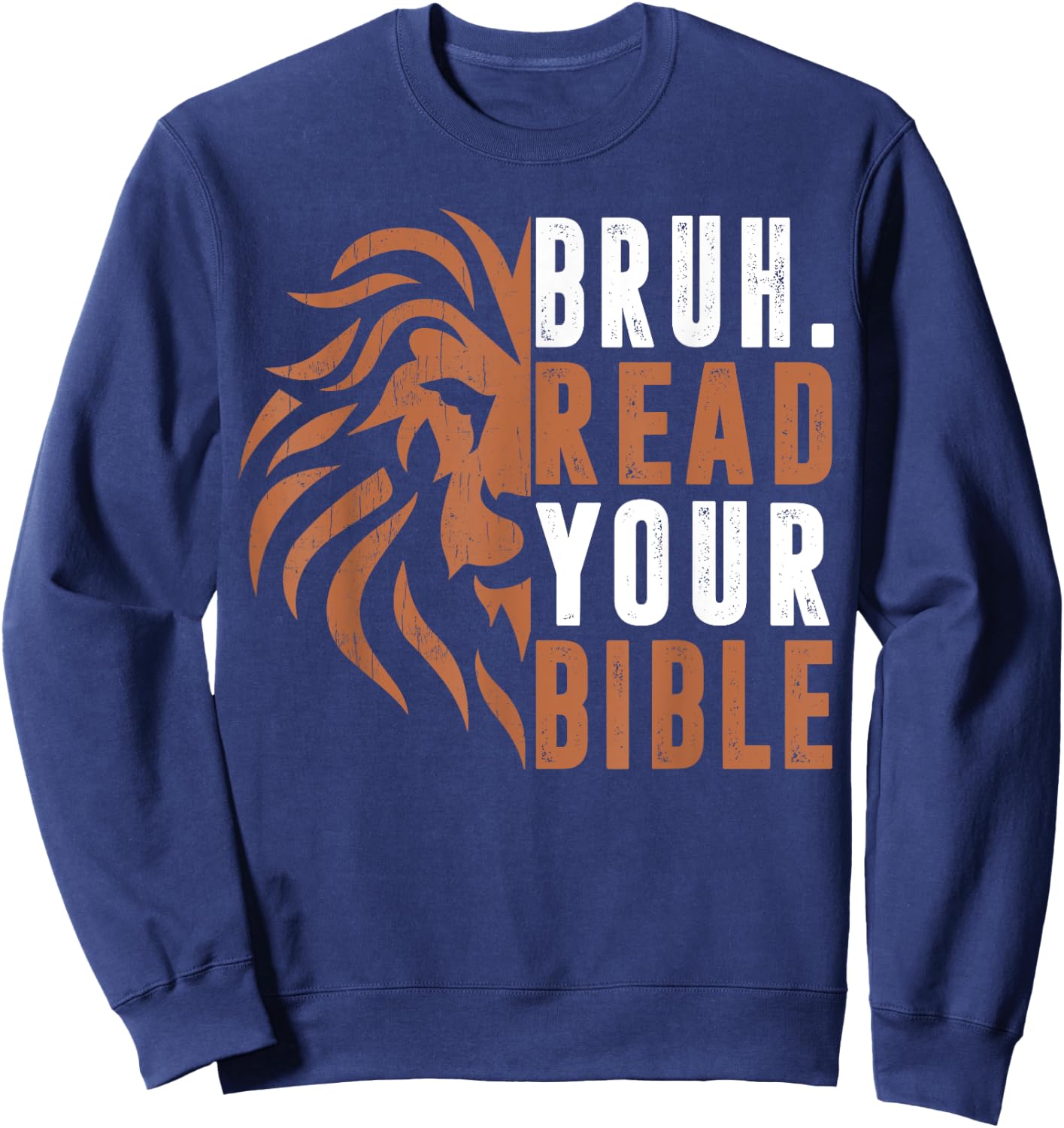 Men Bruh Read Your Bible Dad Boy Funny Christian Religious Sweatshirt - Sweatshirt | Navy