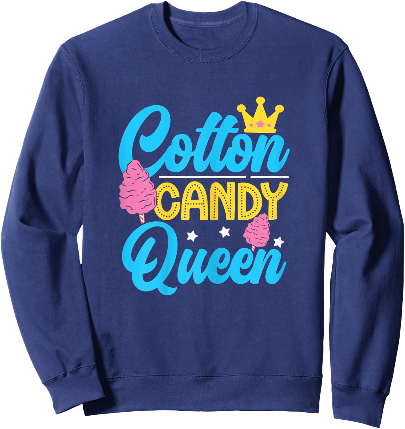 Funny Cotton Candy Queen Quote Women Girls Flavored Candies Sweatshirt - Sweatshirt | Navy